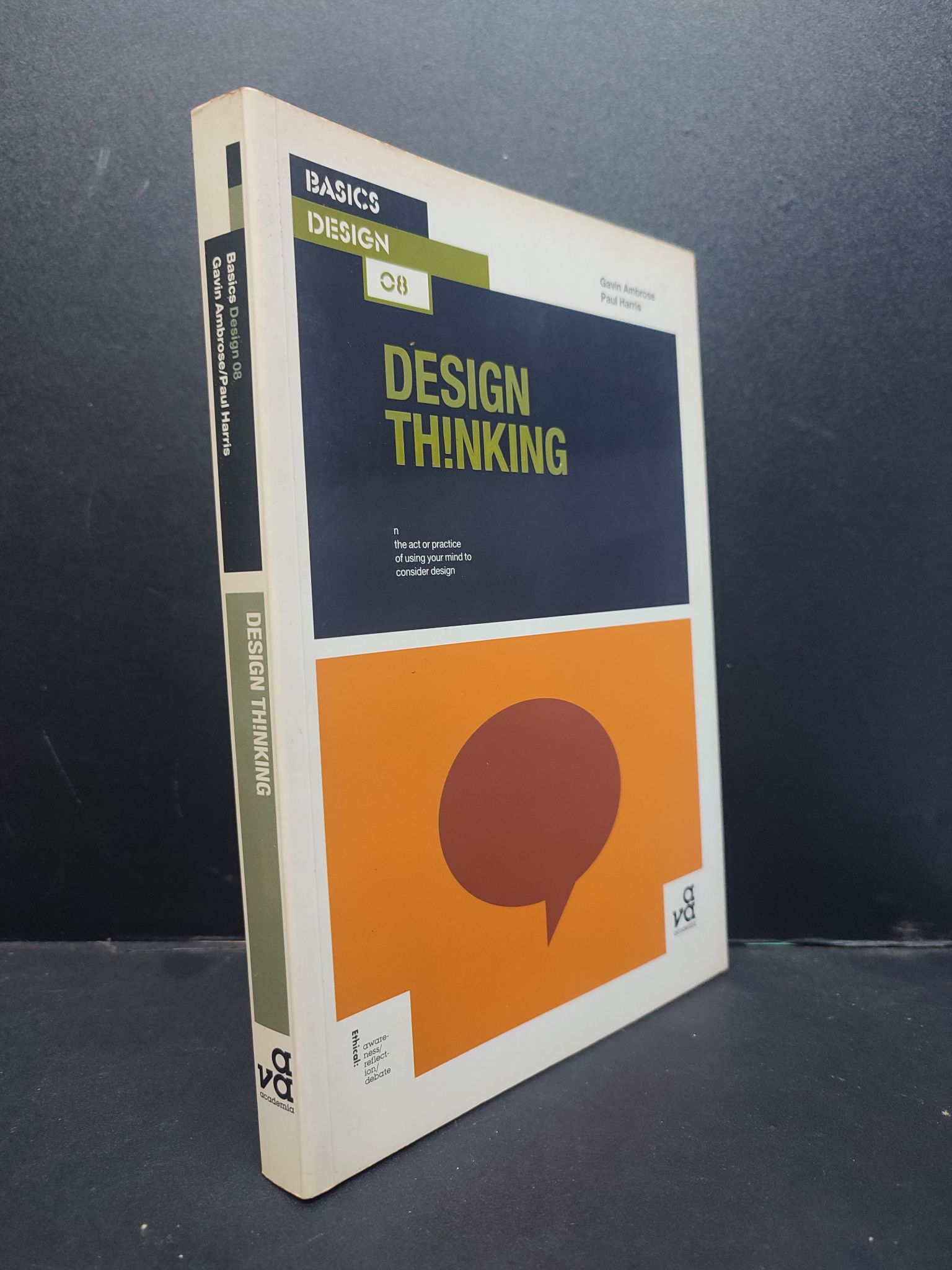Basics design 08 - Design Th!nking mới 80% ố 1406 Gavin ambrose/Paul Harris Sách ngoại văn (SL có thể đặt: 1 Cuốn) - SÁCH ĐẠI HỌC