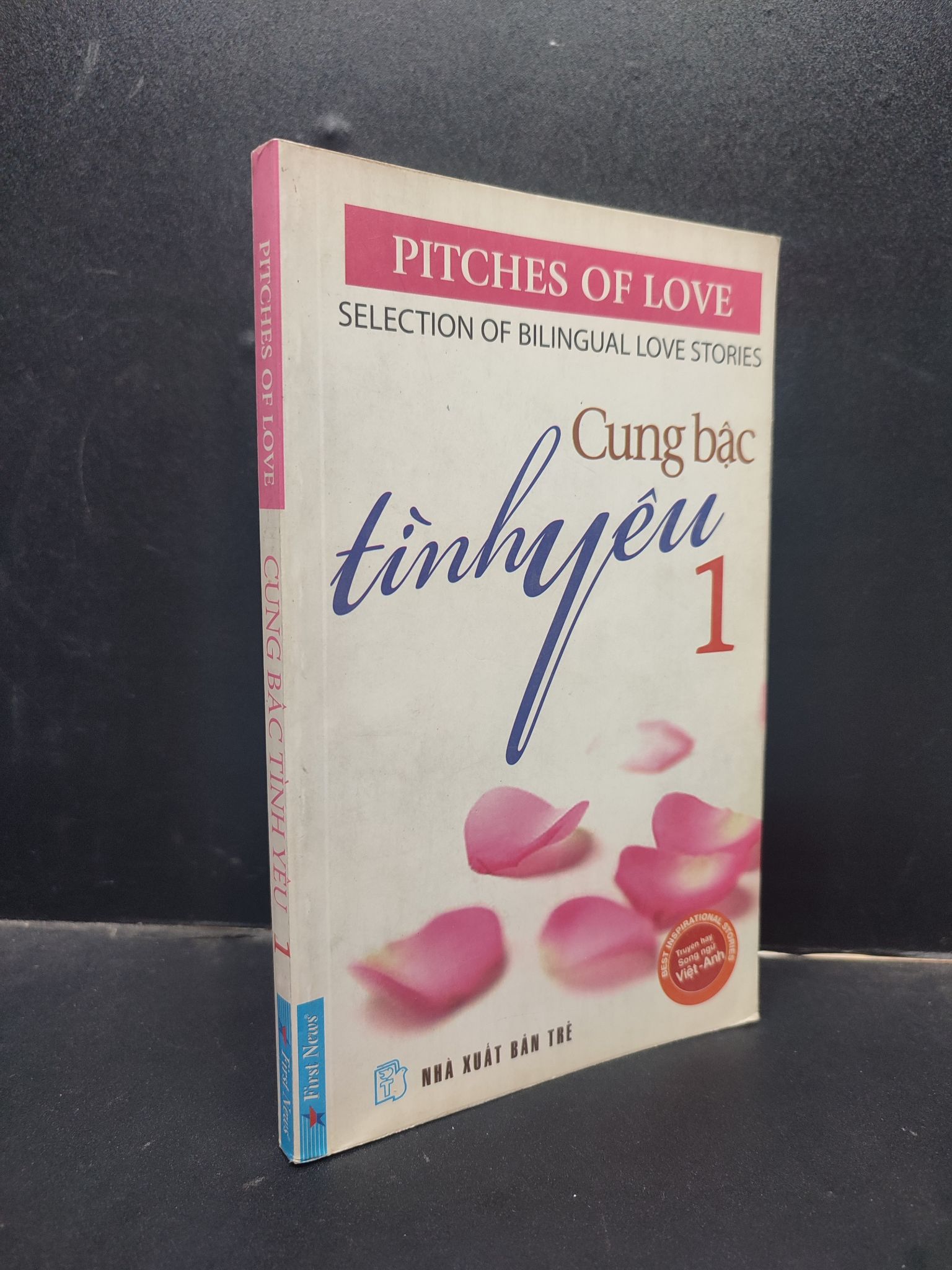 Cung bậc tình yêu 1 - Pitches Of Love (song ngữ) 2010 mới 70% ố vàng 0305 văn học (SL có thể đặt: 1 Cuốn) - SÁCH ĐẠI HỌC