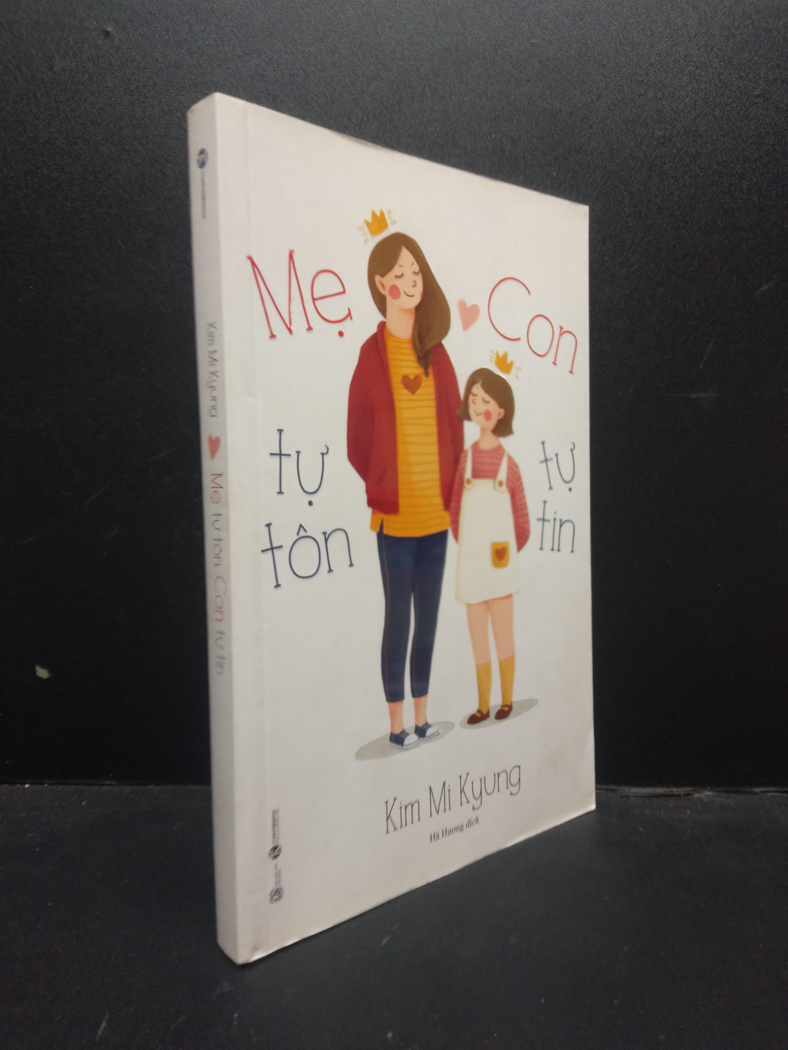 Mẹ tự tôn - Con tự tin Kim Mi Kyung 2021 mới 90% bẩn nhẹ 0309 (SL có thể đặt: 3 Cuốn) - SÁCH ĐẠI HỌC