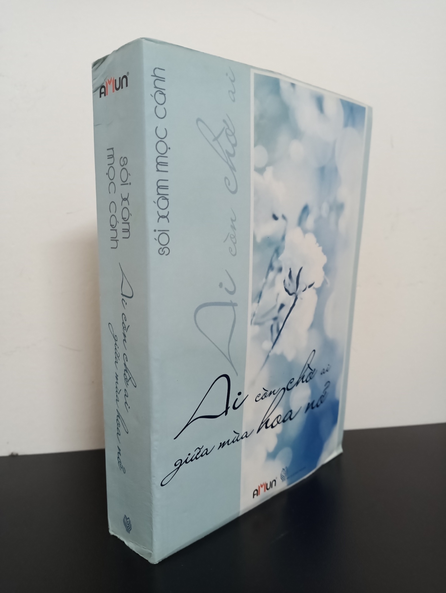 Ai Còn Chờ Ai Giữa Mùa Hoa Nở (2013) - Sói Xám Mọc Cánh Mới 80% 2102 (SL có thể đặt: 1 cuốn) - SÁCH ĐẠI HỌC