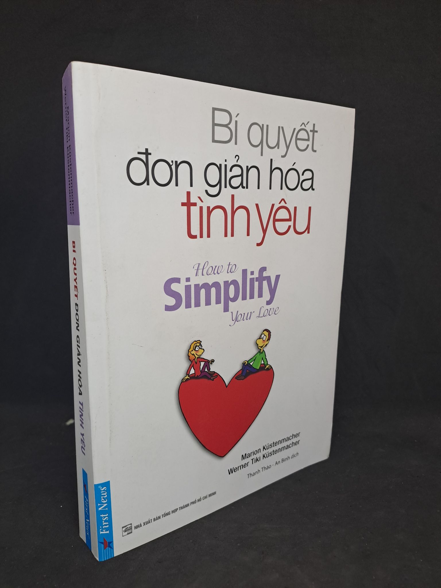 Bí quyết đơn giản hóa tình yêu 2019 sách màu mới 90% bị ố nhẹ 1608 (SL có thể đặt: 1 Cuốn) - SÁCH ĐẠI HỌC