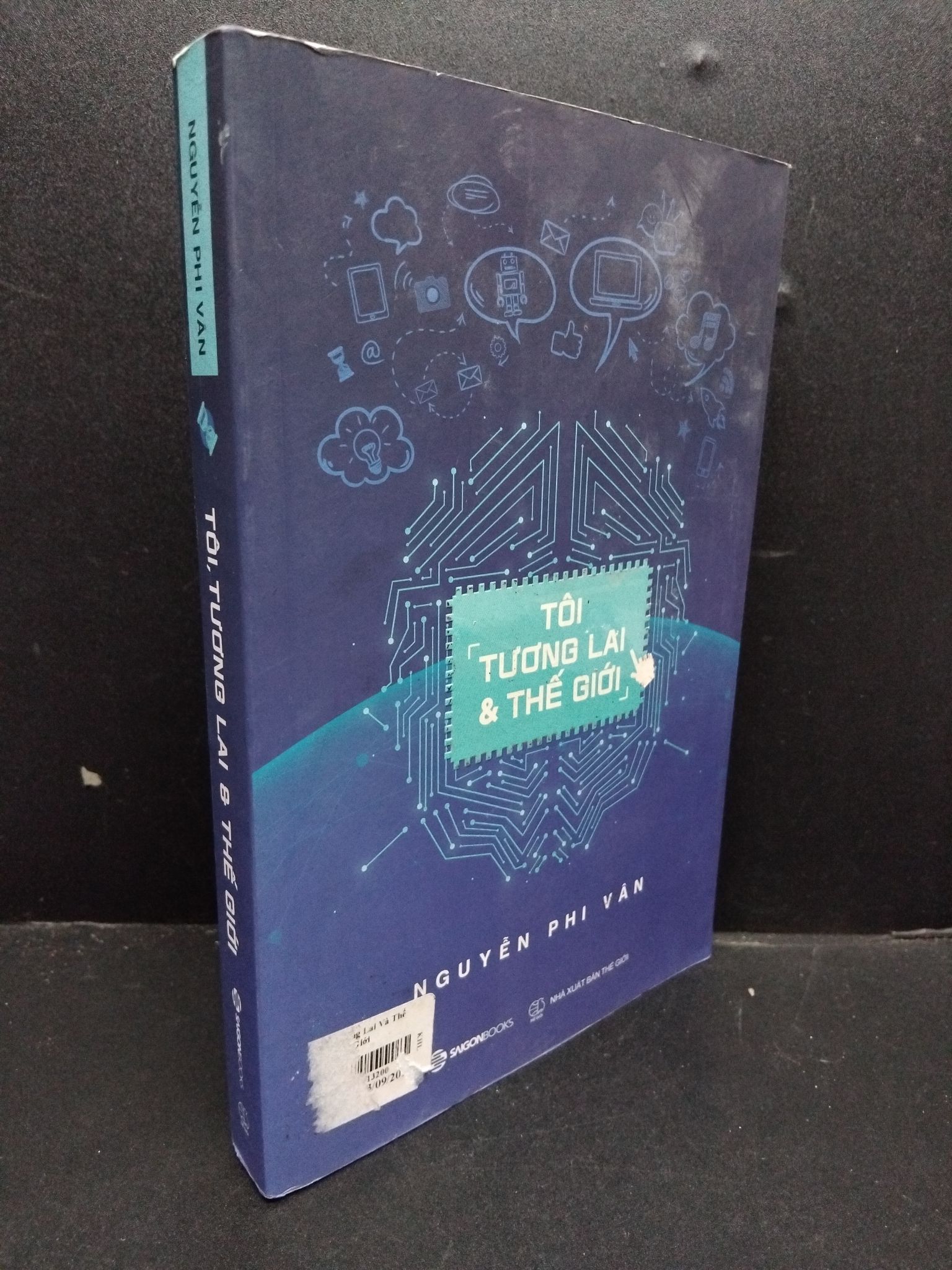 Tôi tương lai và thế giới mới 90% bẩn nhẹ 2019 1906 Nguyễn Phi Vân Sách tư duy, kỹ năng sống (SL có thể đặt: 1 Cuốn) - SÁCH ĐẠI HỌC