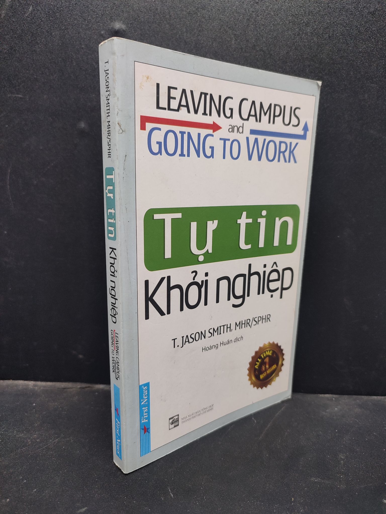 Tự Tin Khởi Nghiệp T.Jason Smith 2019 mới 80% ố nhẹ 1105 khởi nghiệp Khởi nghiệp, làm giàu (SL có thể đặt: 1 Cuốn) - SÁCH ĐẠI HỌC