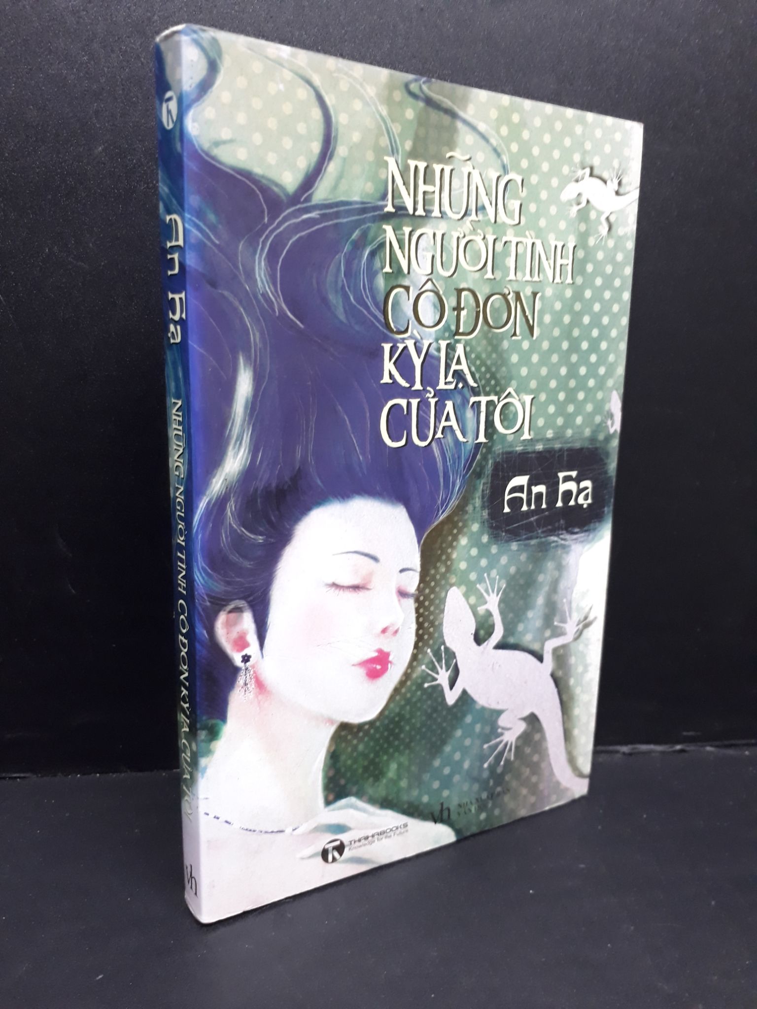 Những người tình cô đơn kỳ lạ của tôi mới 80% ố nhẹ 2012 2809 An Hạ (SL có thể đặt: 1 Cuốn) - SÁCH ĐẠI HỌC