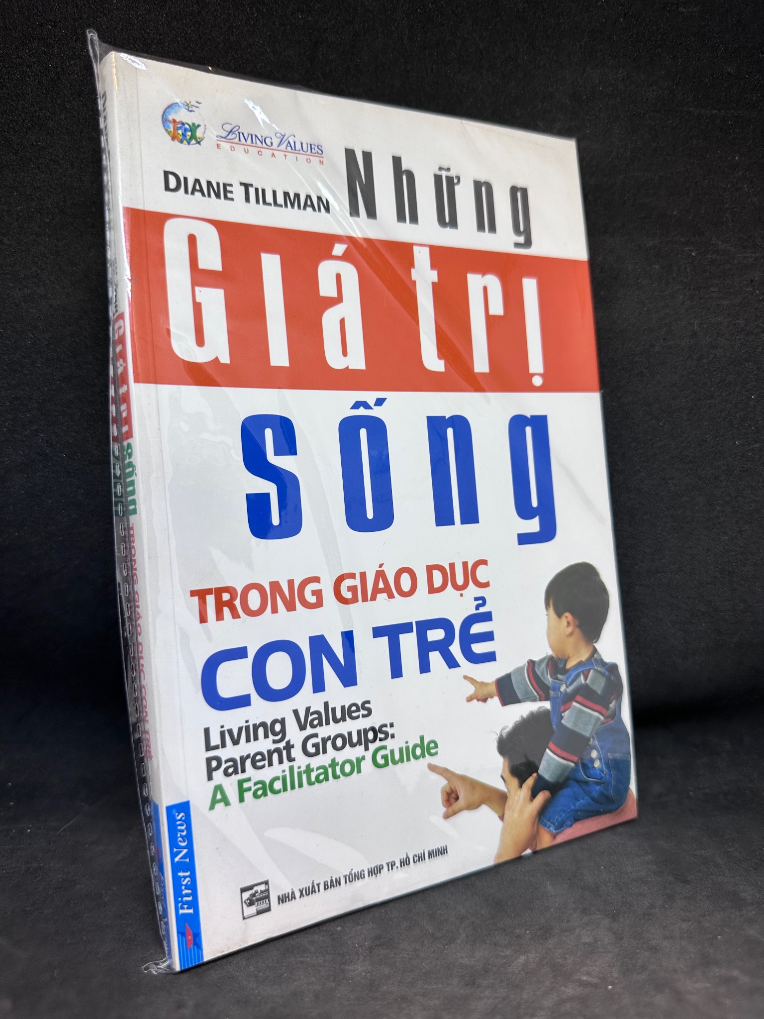 Những Giá Trị Sống Trong Giáo Dục Con Trẻ - Daniel Tillman, Mới 100% 2504 Sách tư duy, kỹ năng sống (SL có thể đặt: 5 Cuốn) - SÁCH ĐẠI HỌC