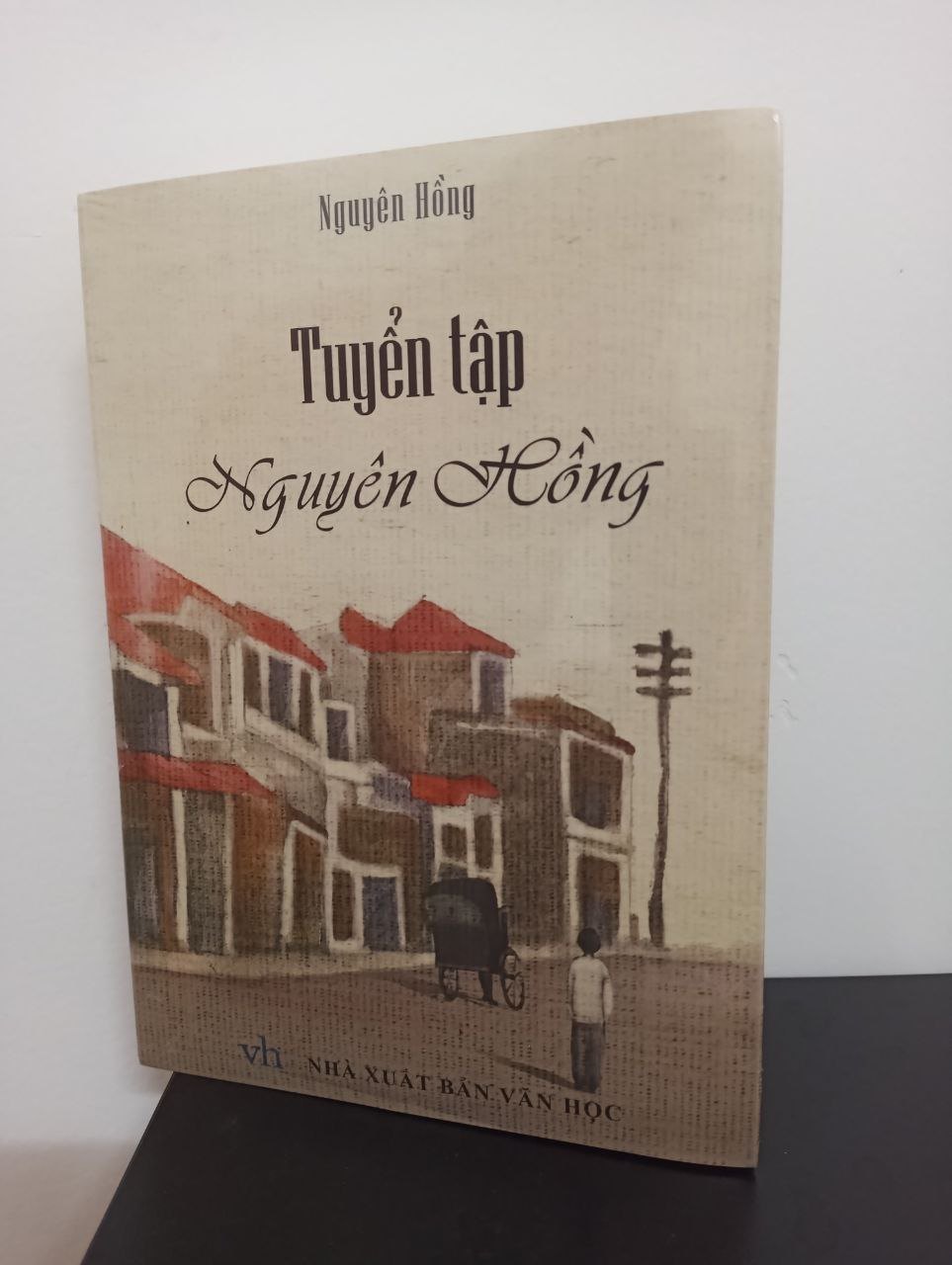 Tuyển Tập Nguyên Hồng New 100% 2408 Tác giả, tác phẩm (SL có thể đặt: 1 cuốn) - SÁCH ĐẠI HỌC