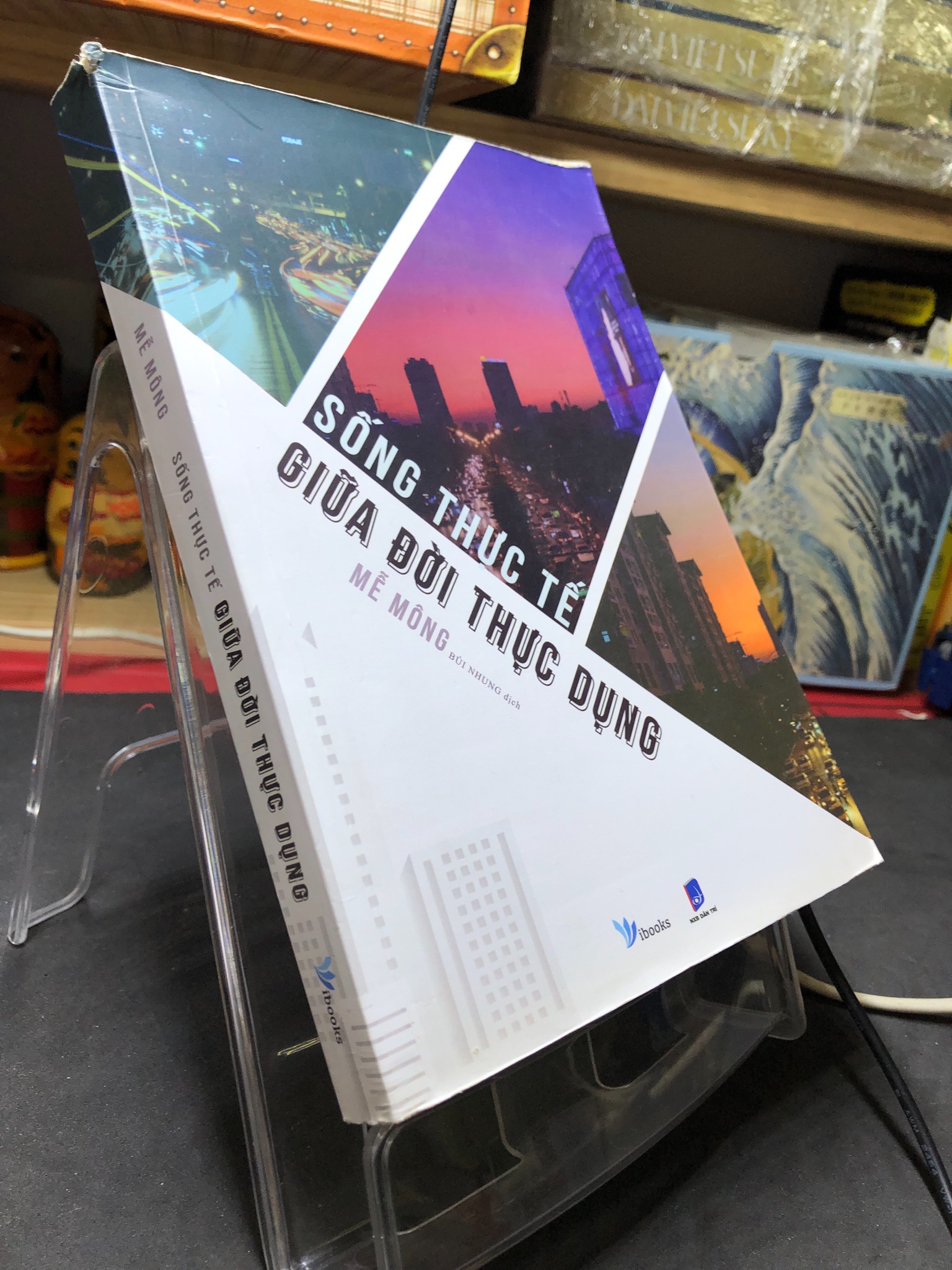 Sống thực tế giữa đời thực dụng 2019 mới 85% ố bẩn nhẹ bụng sách tróc góc bìa Mễ Mông 2806 Sách tư duy, kỹ năng sống (SL có thể đặt: 1 Cuốn) - SÁCH ĐẠI HỌC