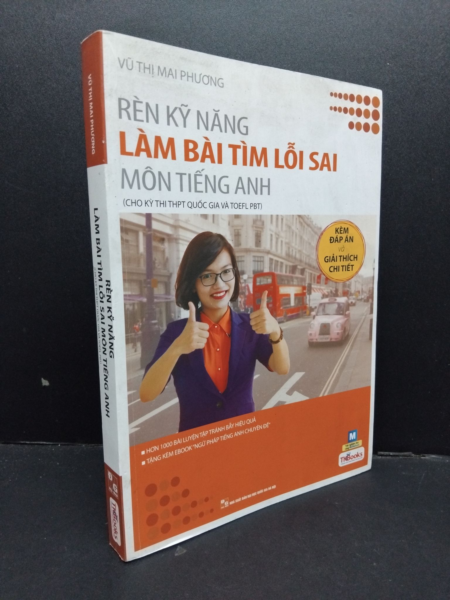 Rèn kỹ năng làm bài tìm lỗi sai môn tiếng anh kèm đáp án và giải thích chi tiết mới 80% bẩn bìa, ố nhẹ 2017 1209 Vũ Thị Mai Phương Tiếng Anh (SL có thể đặt: 1 Cuốn) - SÁCH ĐẠI HỌC