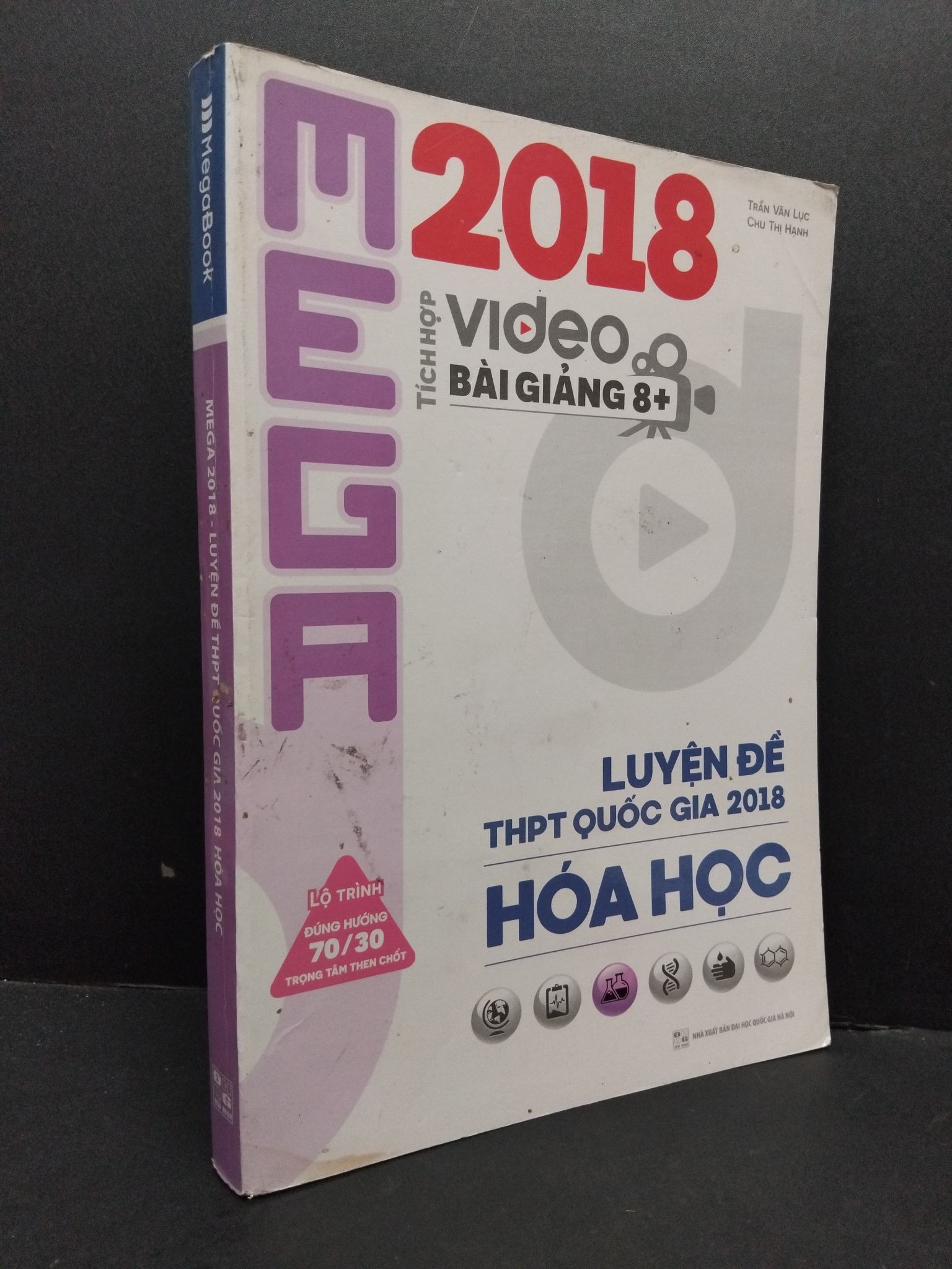 Mega 2018 - luyện đề THPT quốc gia 2018 hóa học mới 80% ố bẩn 2017 1710 Sách luyện thi đại học, cao đẳng (SL có thể đặt: 1 Cuốn) - SÁCH ĐẠI HỌC