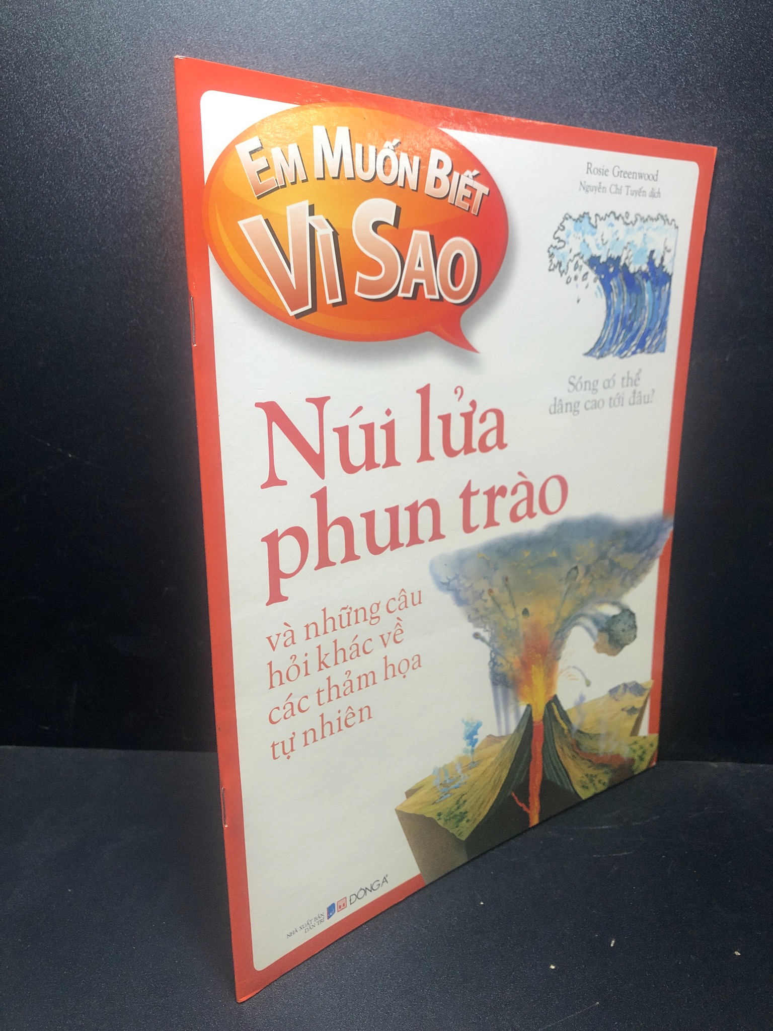 Em muốn biết vì sao núi lửa phun trào và những câu hỏi khác về các thảm họa tự nhiên năm 2021 mới 90% 1212 Cẩm nang làm cha mẹ (SL có thể đặt: 4 Cuốn) - SÁCH ĐẠI HỌC