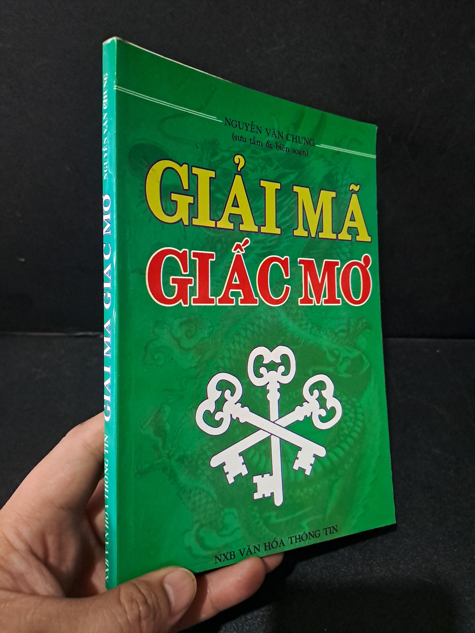 Giải mã giấc mơ mới 80% bẩn nhẹ 2009 Nguyễn Văn Chung 1604 Tôn giáo, tâm linh khác (SL có thể đặt: 1 Cuốn) - SÁCH ĐẠI HỌC