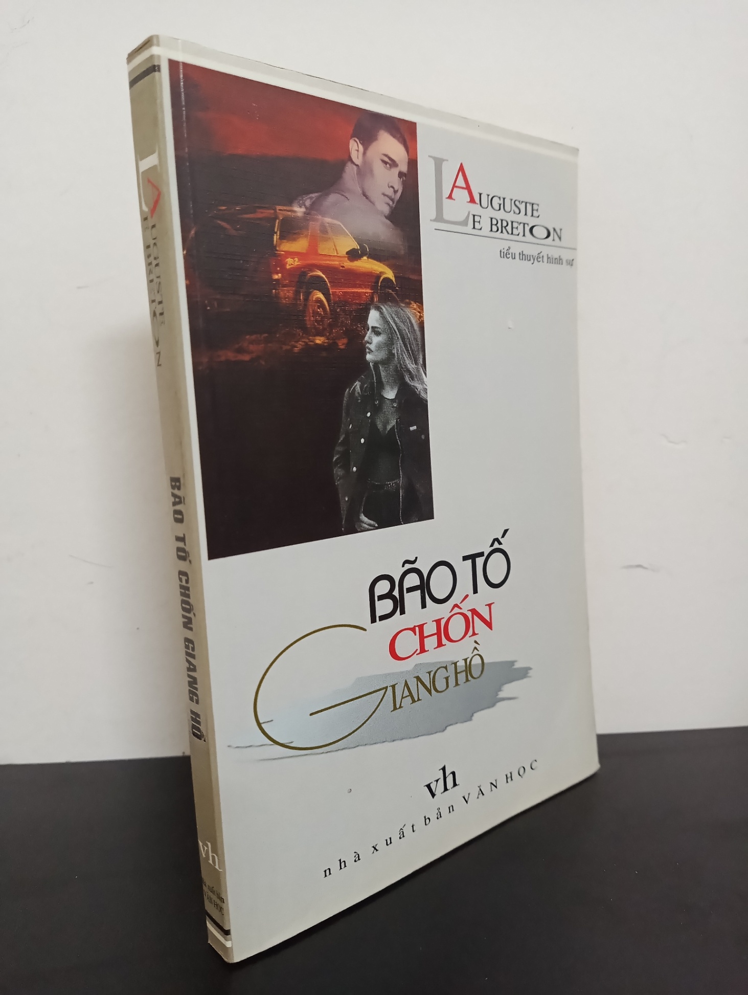 Bão Tố Chốn Giang Hồ (2003) - Auguste Le Breton Mới 80% 0703 (SL có thể đặt: 1 cuốn) - SÁCH ĐẠI HỌC