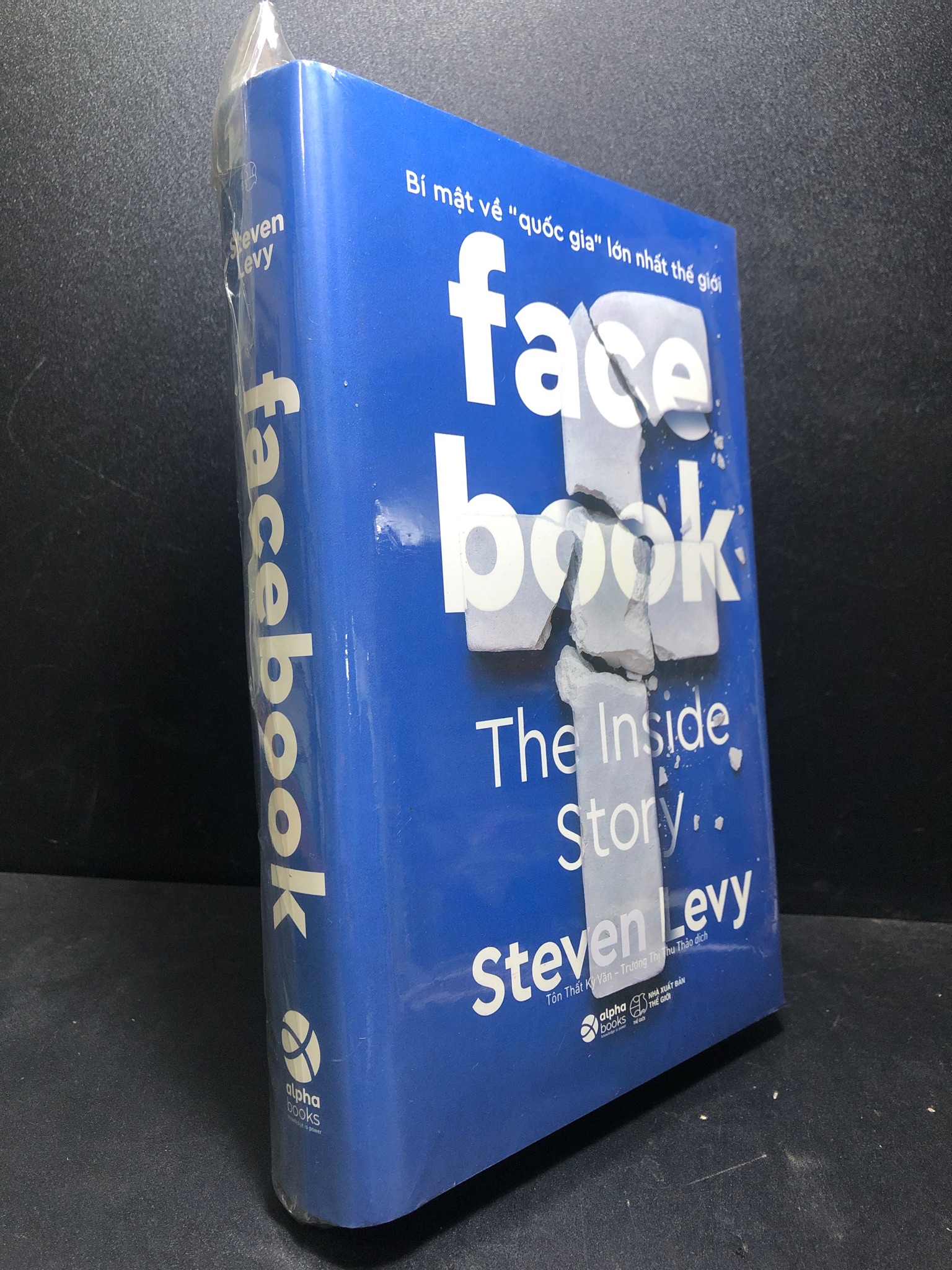 Facebook the inside story Steven Levy mới 100% bìa cứng 1812 (SL có thể đặt: 1 Cuốn) - SÁCH ĐẠI HỌC