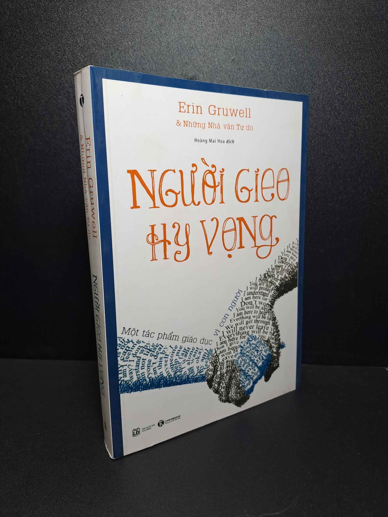 Người gieo hy vọng Erin Gruwell 2019 mới 90% 0809 (SL có thể đặt: 1 Cuốn) - SÁCH ĐẠI HỌC