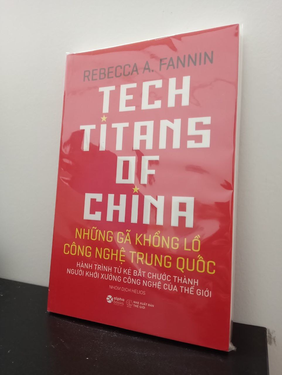 Những Gã Khổng Lồ Công Nghệ Trung Quốc - Rebecca A.Fannin New 100% 2303 Lịch sử, địa lí thế giới (SL có thể đặt: 1 cuốn) - SÁCH ĐẠI HỌC