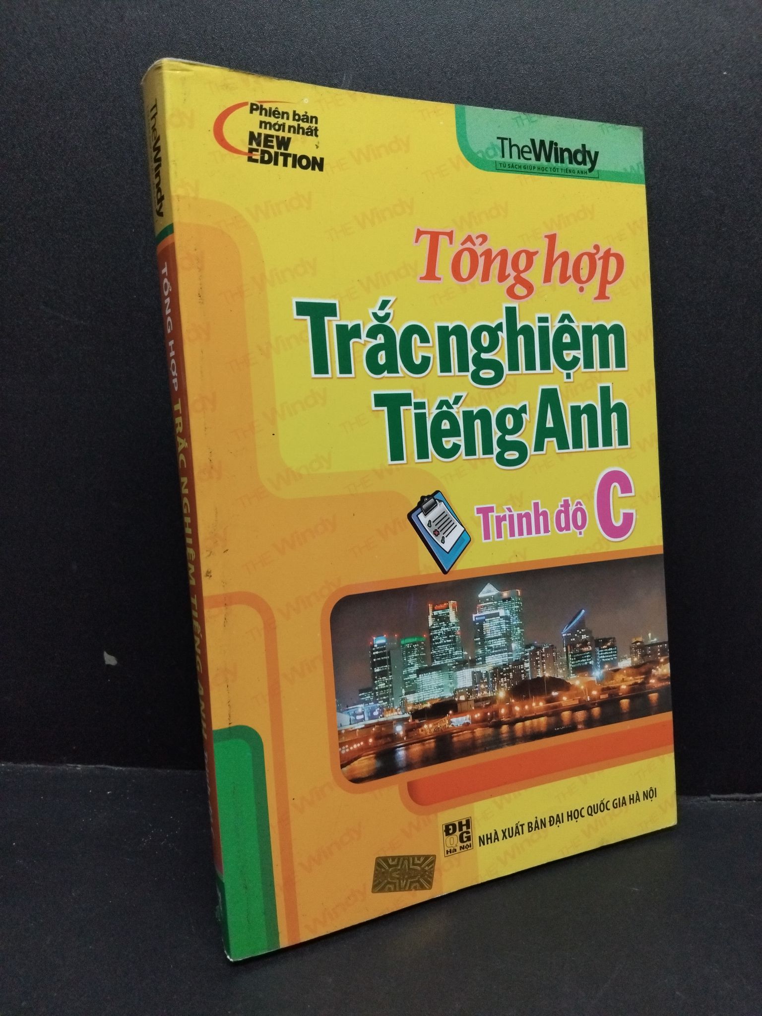 Tổng hợp trắc nghiệm tiếng anh trình độ C mới 80% ố vàng 2606 The Windy Tiếng Anh (SL có thể đặt: 1 Cuốn) - SÁCH ĐẠI HỌC