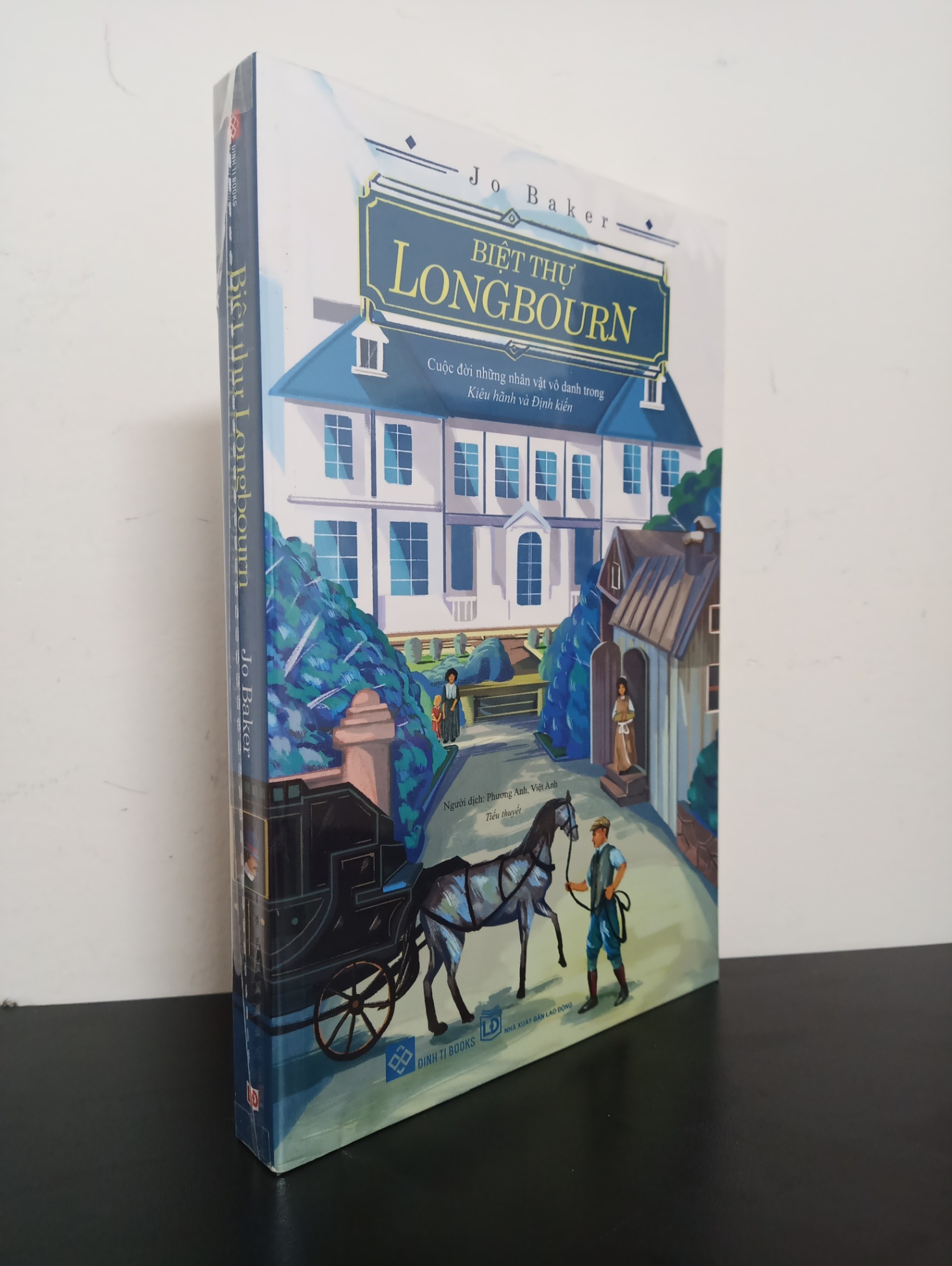 Biệt Thự Longbourn - Cuộc Đời Những Nhân Vật Vô Danh Trong Kiêu Hãnh Và Định Kiến - Jo Baker Mới 100% 1303 (SL có thể đặt: 1 cuốn) - SÁCH ĐẠI HỌC