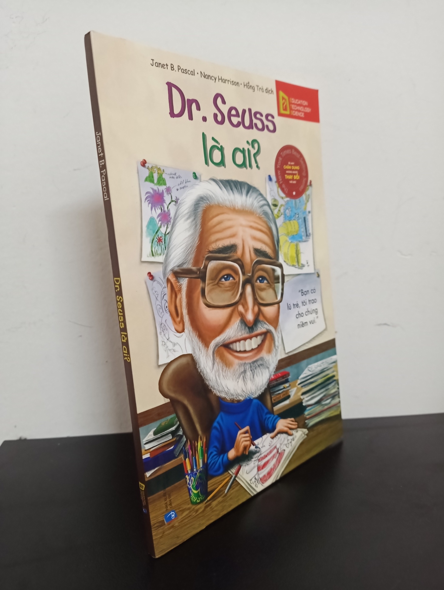 Dr. Seuss Là Ai? (2017) - Janet B. Pascal, Nancy Harrison Mới 90% 0703 (SL có thể đặt: 1 cuốn) - SÁCH ĐẠI HỌC
