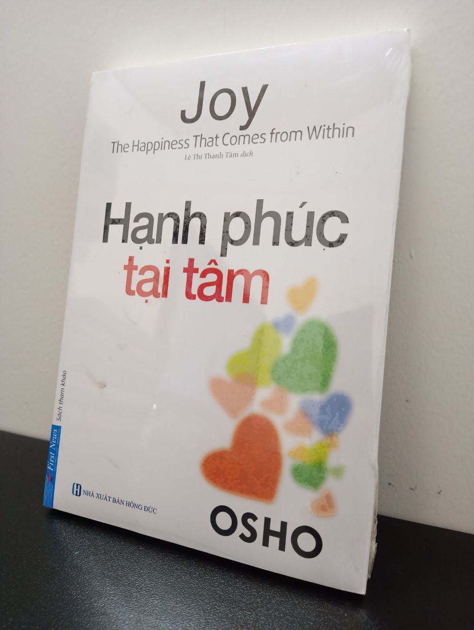 OSHO - Hạnh Phúc Tại Tâm (Tái Bản) New 100% 2702 (SL có thể đặt: 2 cuốn) - SÁCH ĐẠI HỌC