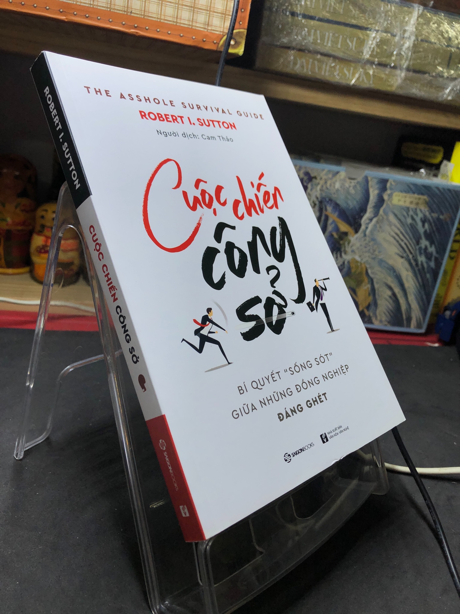 Cuộc chiến công sở 2019 mới 90% bẩn bụi Robert I Sutton 2806 Sách tư duy, kỹ năng sống (SL có thể đặt: 1 Cuốn) - SÁCH ĐẠI HỌC
