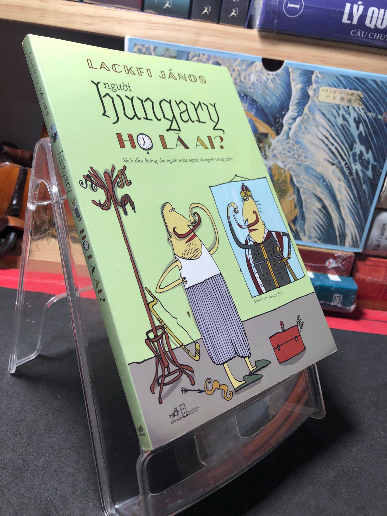Người hungary họ là ai 2018 mới 90% bẩn nhẹ Lackfi Janos 1110 (SL có thể đặt: 1 Cuốn) - SÁCH ĐẠI HỌC