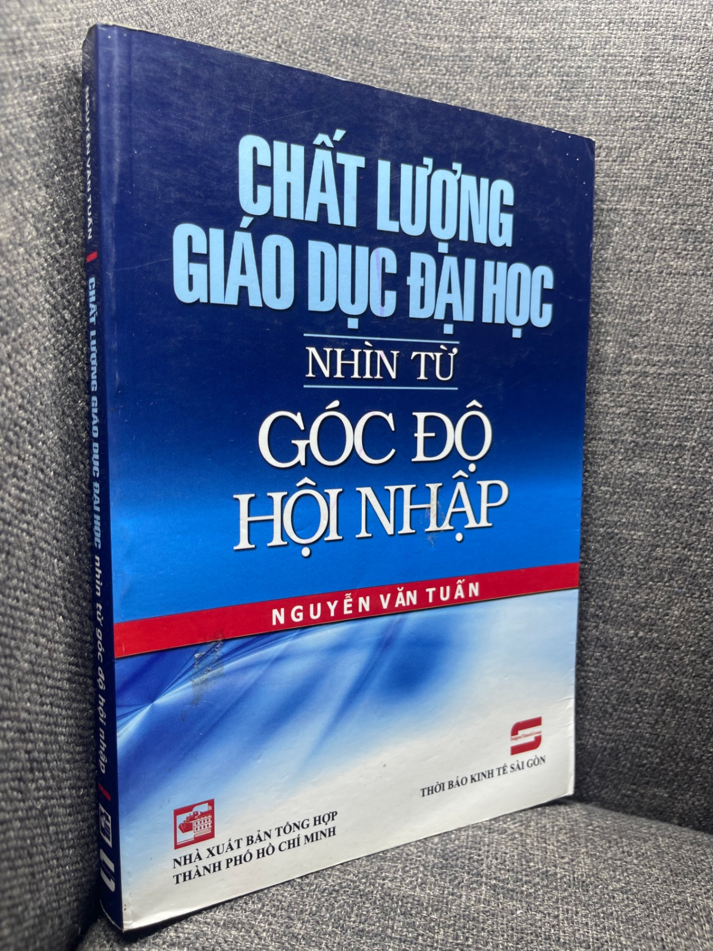 Chất lượng giáo dục đại học nhìn từ góc độ hội nhập Nguyễn Văn Tuấn 2011 mới 80% bẩn viền 1704 Sách chuyên môn (SL có thể đặt: 1 Cuốn) - SÁCH ĐẠI HỌC