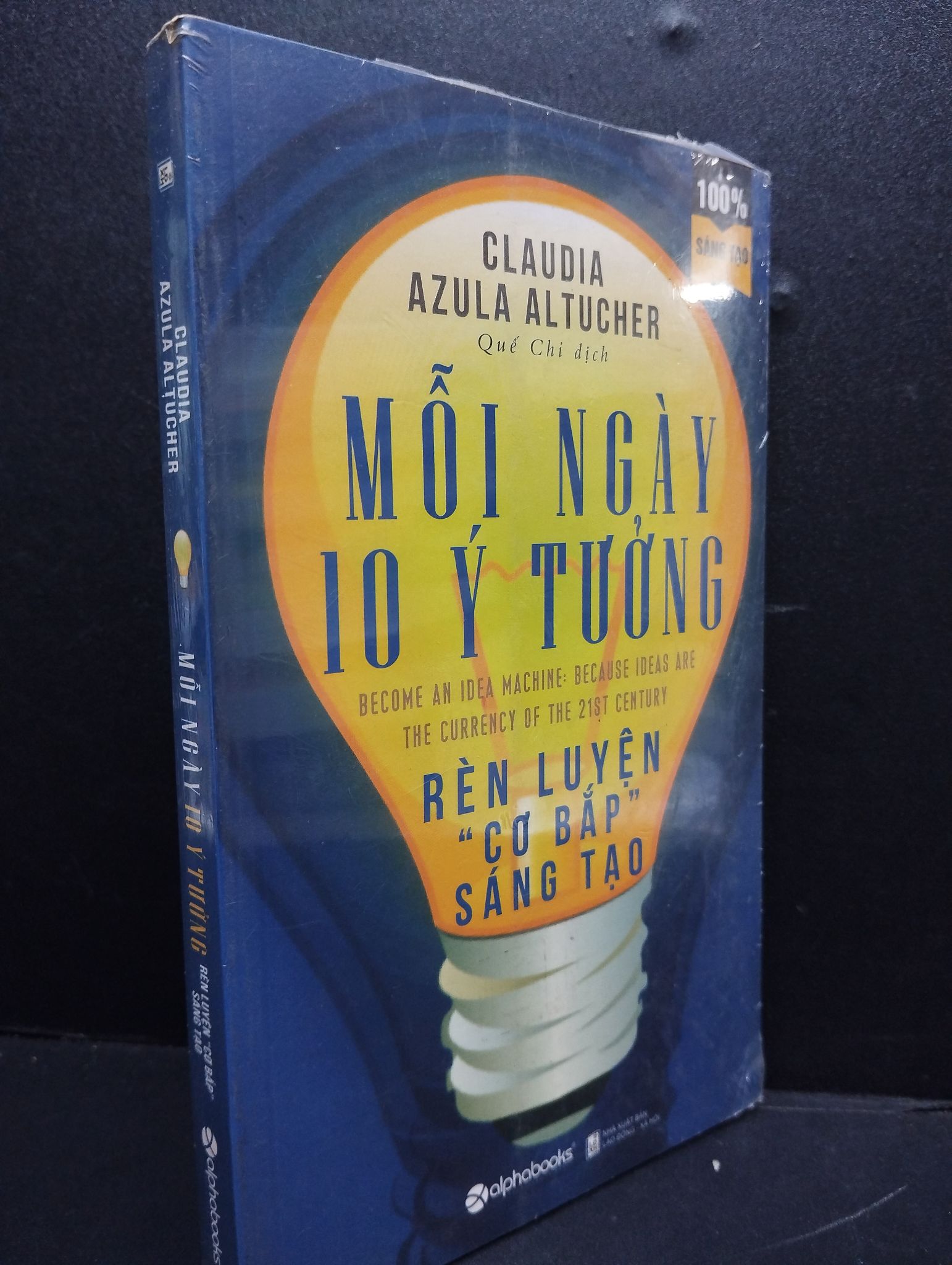 Mỗi Ngày 10 Ý Tưởng Rèn Luyện Cơ Bắp Sáng Tạo mới 90% bẩn nhẹ, còn seal 2105 Claudia Azula Altucher Sách sức khỏe (SL có thể đặt: 1 Cuốn) - SÁCH ĐẠI HỌC