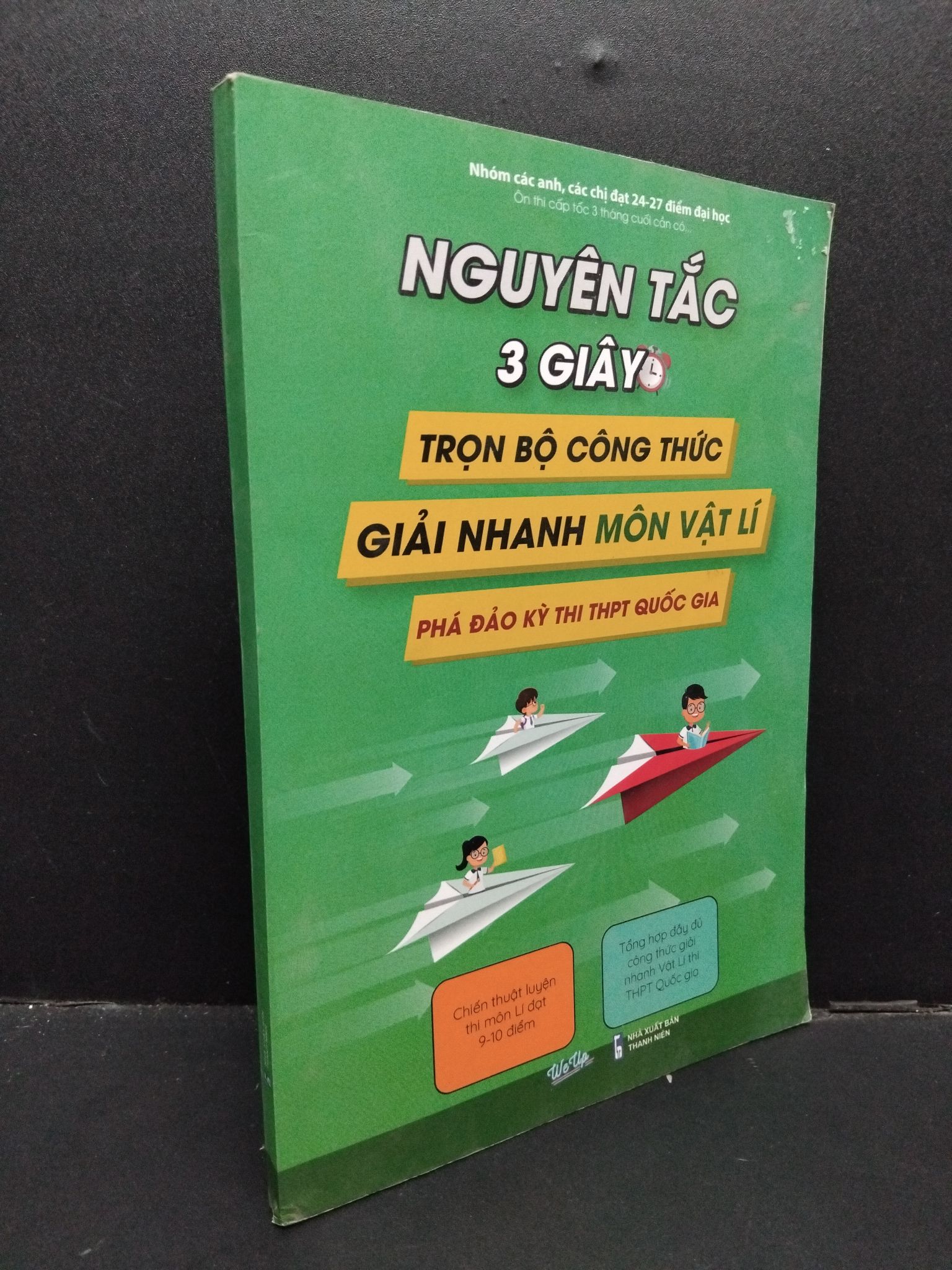 Nguyên tắc 3 giây trọn bộ công thức giải nhanh môn vật lý mới 80% bẩn bì, ố nhẹ 2021 1209 We up Sách chuyên môn (SL có thể đặt: 1 Cuốn) - SÁCH ĐẠI HỌC