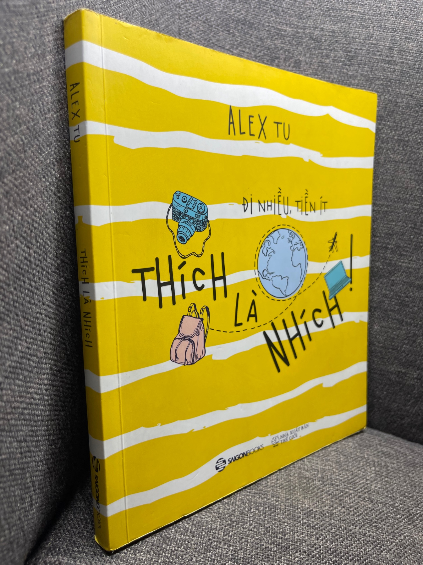 Thích là nhích Alex Tu 2017 mới 80% 1704 (SL có thể đặt: 1 Cuốn) - SÁCH ĐẠI HỌC