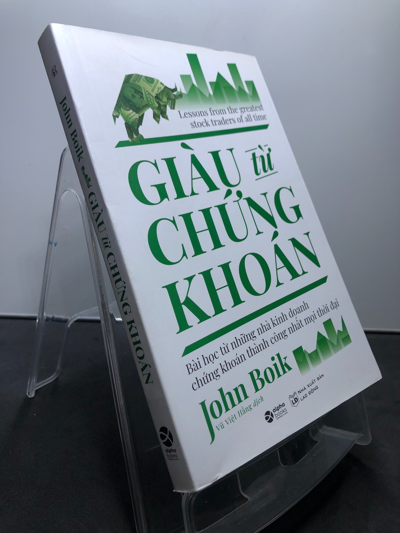 Giàu từ chứng khoán 2021 mới 90% John Boik 1107 Chứng khoán, bất động sản, đầu tư (SL có thể đặt: 1 Cuốn) - SÁCH ĐẠI HỌC