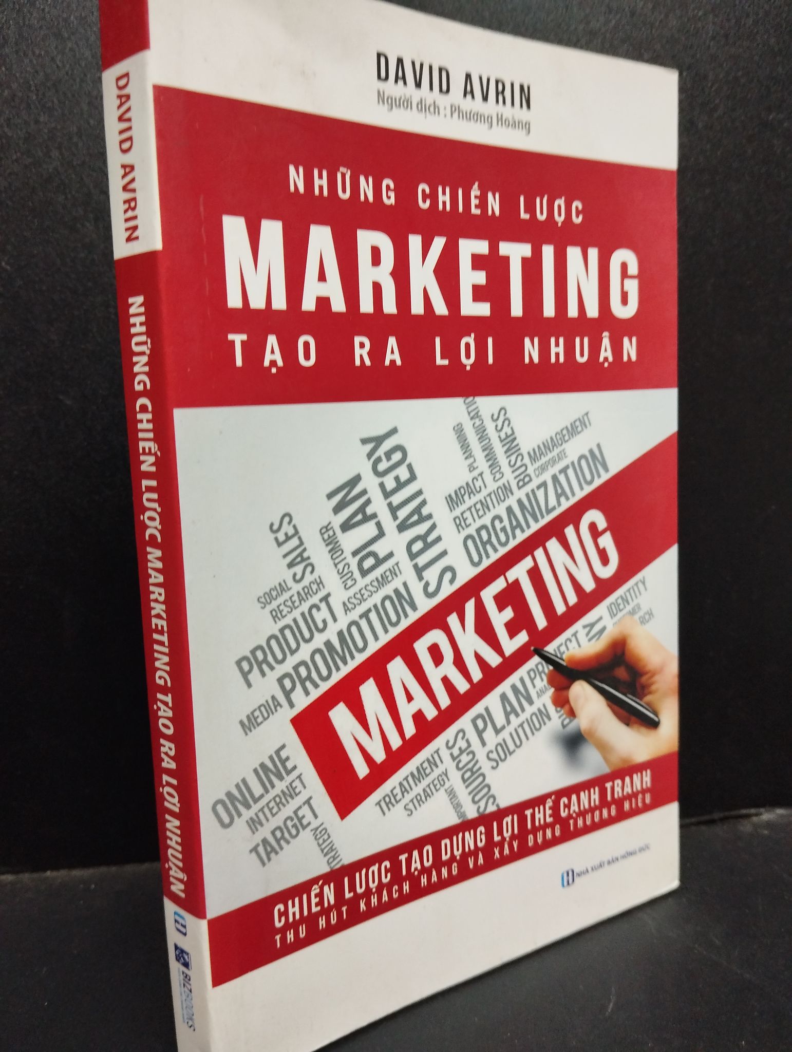 Những chiến lược Marketing tạo ra lợi nhuận David Avrin 2018 mới 80% bẩn nhẹ 1805 Marketing Marketing, bán hàng (SL có thể đặt: 1 Cuốn) - SÁCH ĐẠI HỌC