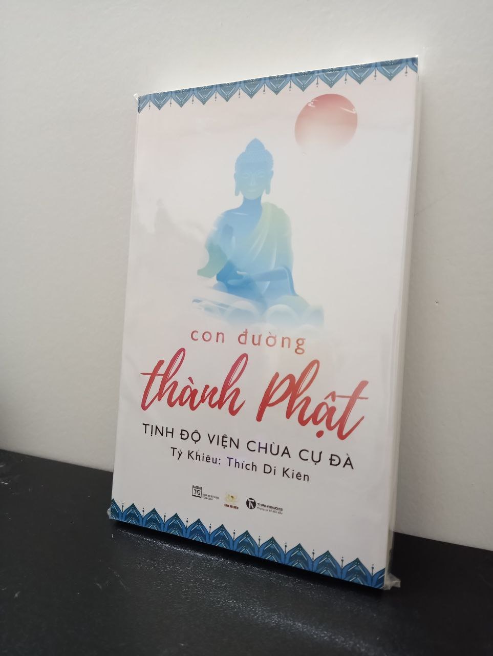 Con đường thành Phật - Tỷ Khiêu Thích Di Kiên New 100% 2003 Phật giáo (SL có thể đặt: 1 cuốn) - SÁCH ĐẠI HỌC
