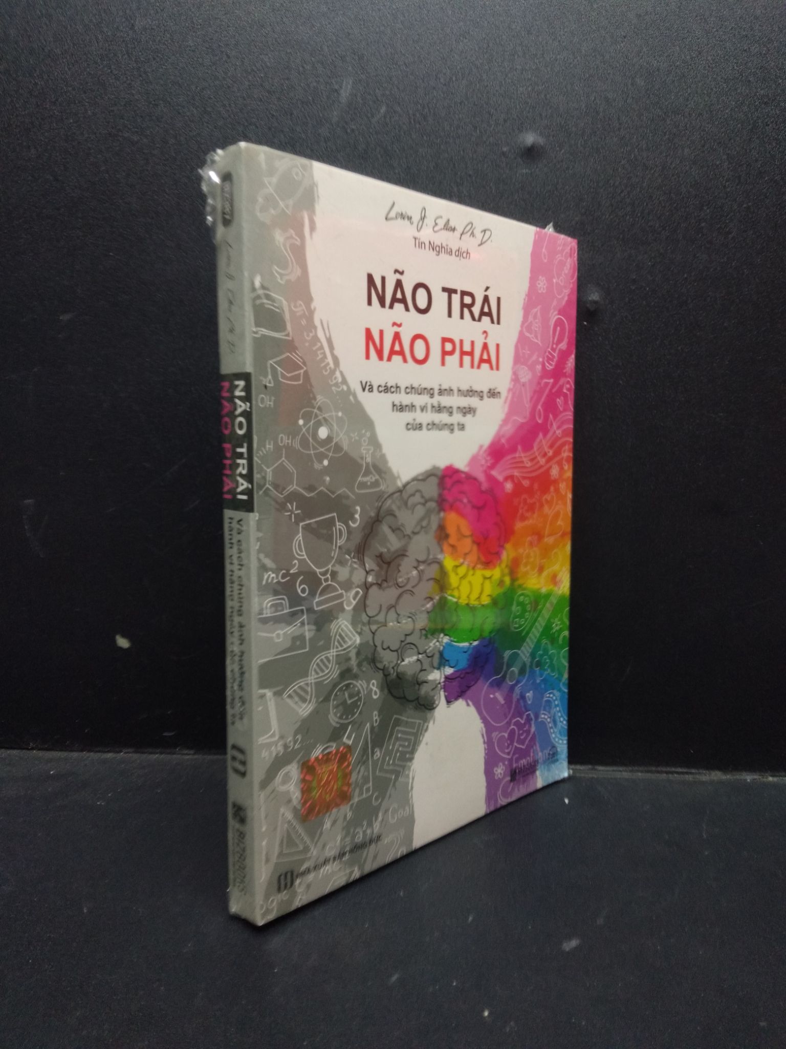 Não trái não phải và cách chúng ảnh hưởng đến hành vi hằng ngày của chúng ta Lorin J. Elias Ph.D. mới 100% 2003 tư duy Sách tư duy, kỹ năng sống (SL có thể đặt: 1 Cuốn) - SÁCH ĐẠI HỌC