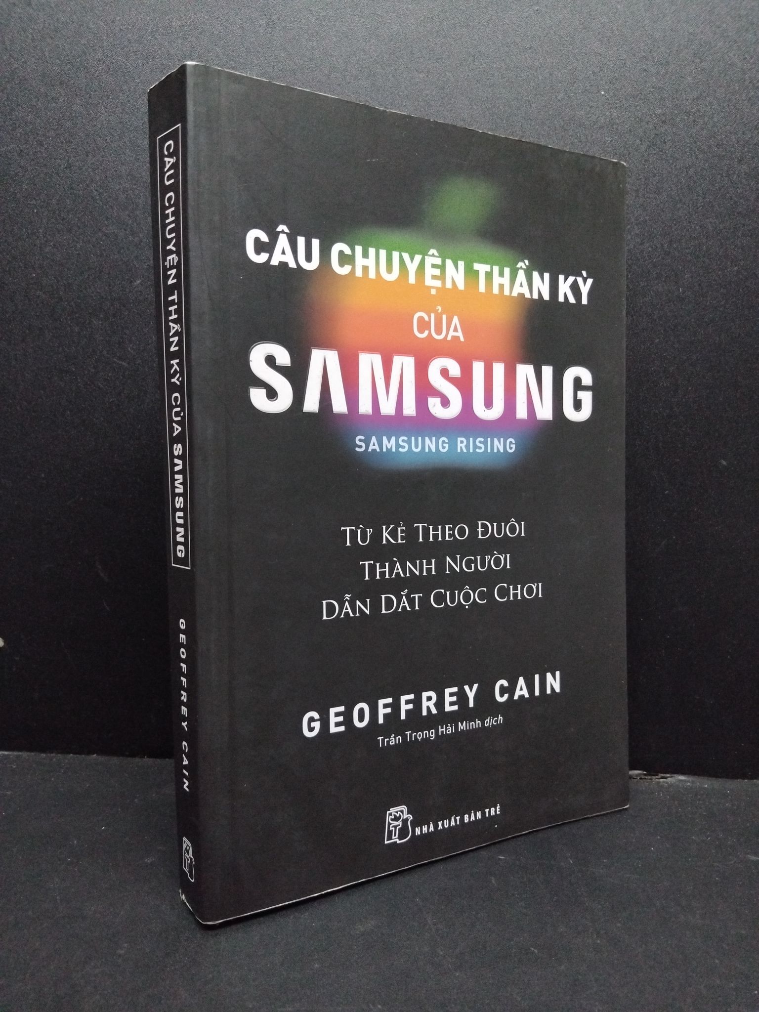 Câu chuyện thần kỳ của Samsung mới 90% bẩn nhẹ 2022 1008 Geoffrey Cain Marketing, bán hàng (SL có thể đặt: 1 Cuốn) - SÁCH ĐẠI HỌC