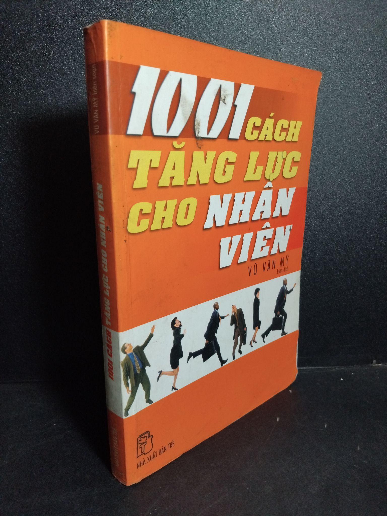 1001 cách tăng lực cho nhân viên mới 80% bẩn bìa, ố, có highlight 2004 1001 Vũ Văn Mỹ Sách tư duy, kỹ năng sống (SL có thể đặt: 1 Cuốn) - SÁCH ĐẠI HỌC