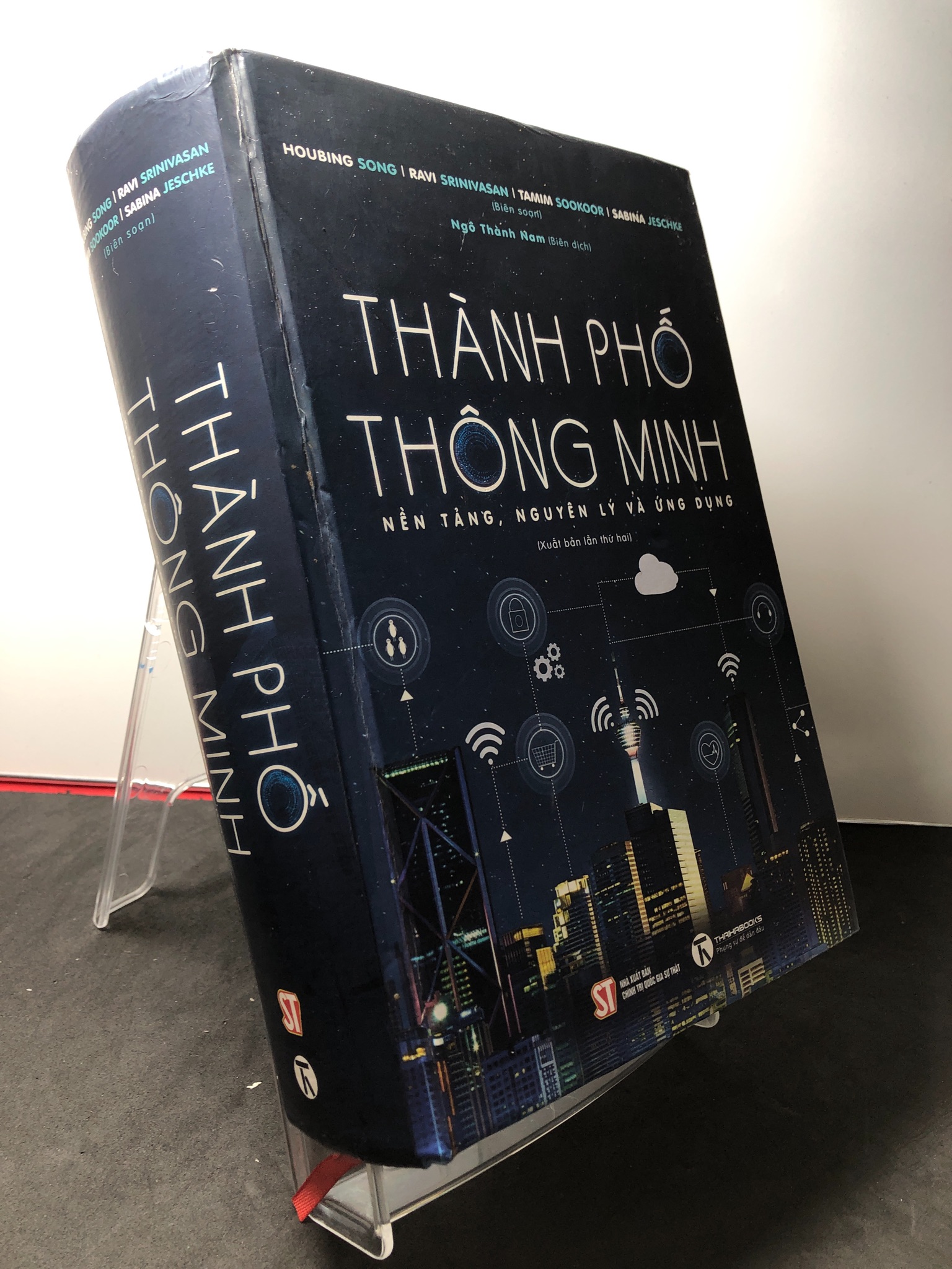 Thành phố thông minh nền tảng, nguyên lý và ứng dụng 2019 BÌA CỨNG mới 80% bẩn nhẹ Houbing Song - Ravi Srinivasan 3108 Kiến thức bách khoa (SL có thể đặt: 1 Cuốn) - SÁCH ĐẠI HỌC