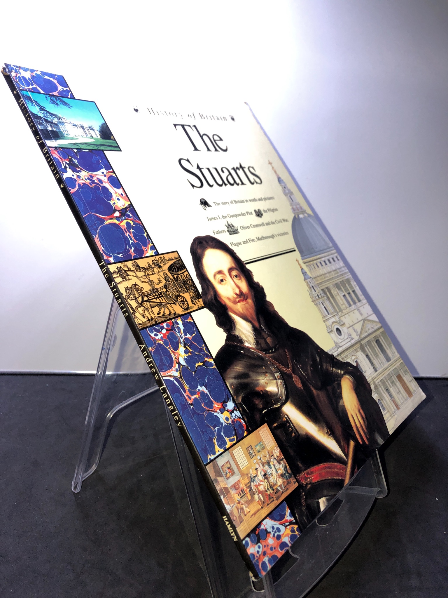 The Stuarts HISTORY OF BRITAIN mới 85% sách bẩn nhẹ Andrew Langley 2707 Sách ngoại văn (SL có thể đặt: 1 Cuốn) - SÁCH ĐẠI HỌC