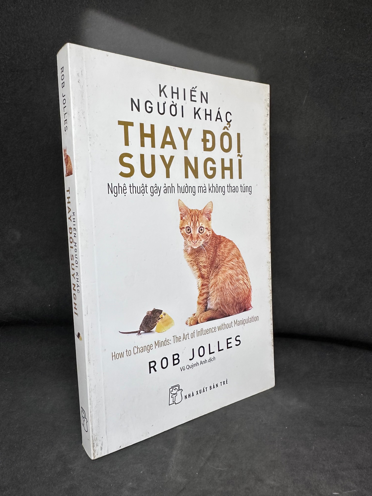 Khiến Người Khác Thay Đổi Suy Nghĩ, Rob Jolles, Mới 80% (Ố Nhẹ) 270325 (SL có thể đặt: 1 Cuốn) - SÁCH ĐẠI HỌC