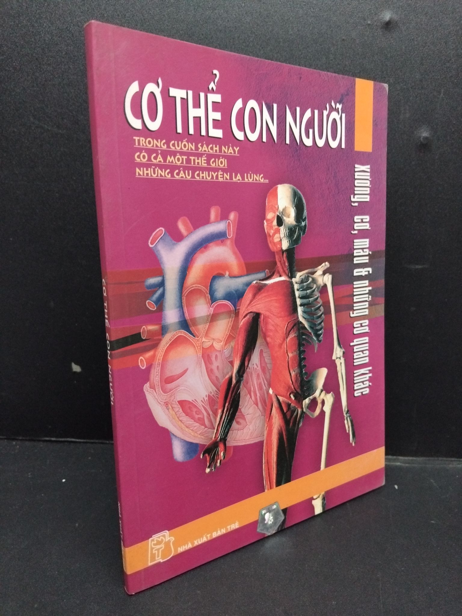 Cơ thể con người mới 80% ố có chữ ký trang đầu 2008 1008 Trịnh Huy Triều Kiến thức bách khoa (SL có thể đặt: 1 Cuốn) - SÁCH ĐẠI HỌC