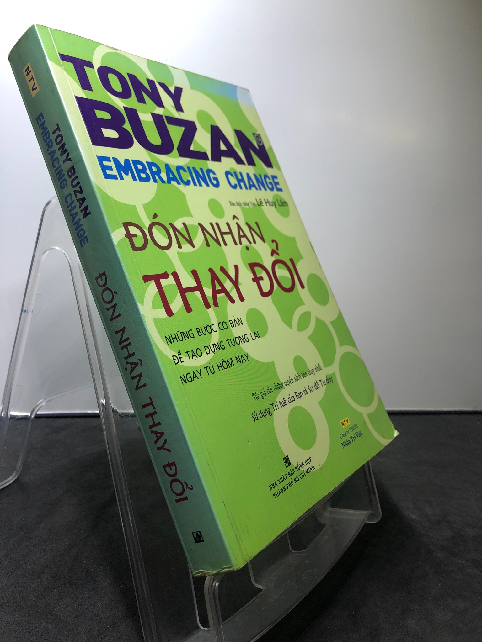 Đón nhận thay đổi Những bước cơ bản để tạo dựng tương lai ngày từ hôm nay 2008 mới 80% ố bẩn nhẹ Tony Buzan 0908 Sách tư duy, kỹ năng sống (SL có thể đặt: 1 Cuốn) - SÁCH ĐẠI HỌC
