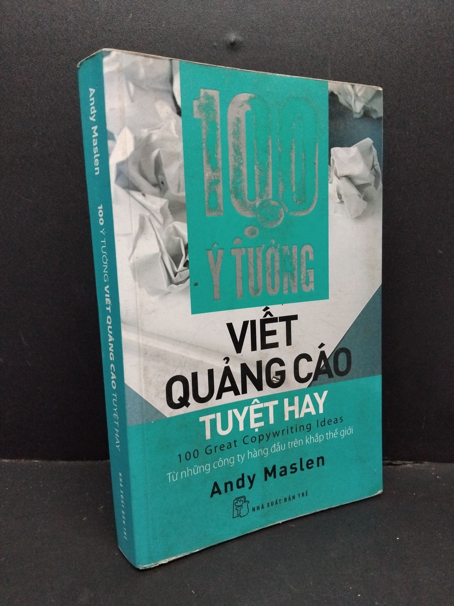 100 ý tưởng viết quảng cáo tuyệt hay mới 60% ố nặng 2011 1410 Andy Maslen Marketing, bán hàng (SL có thể đặt: 1 Cuốn) - SÁCH ĐẠI HỌC