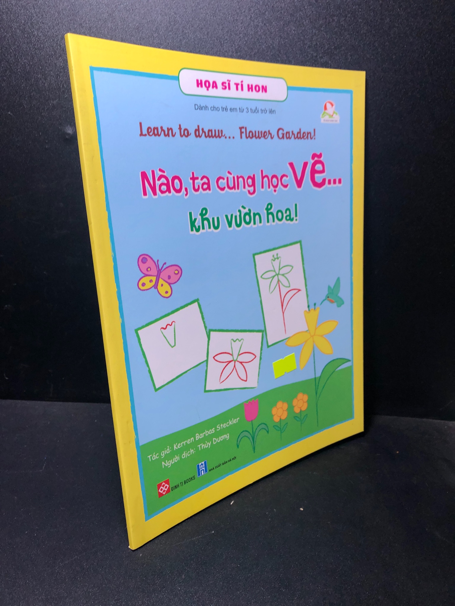 Nào, ta cùng học vẽ... Khu vườn hoa năm 2020 mới 90% bẩn bìa nhẹ 0212 Sách tư duy, kỹ năng sống (SL có thể đặt: 10 Cuốn) - SÁCH ĐẠI HỌC