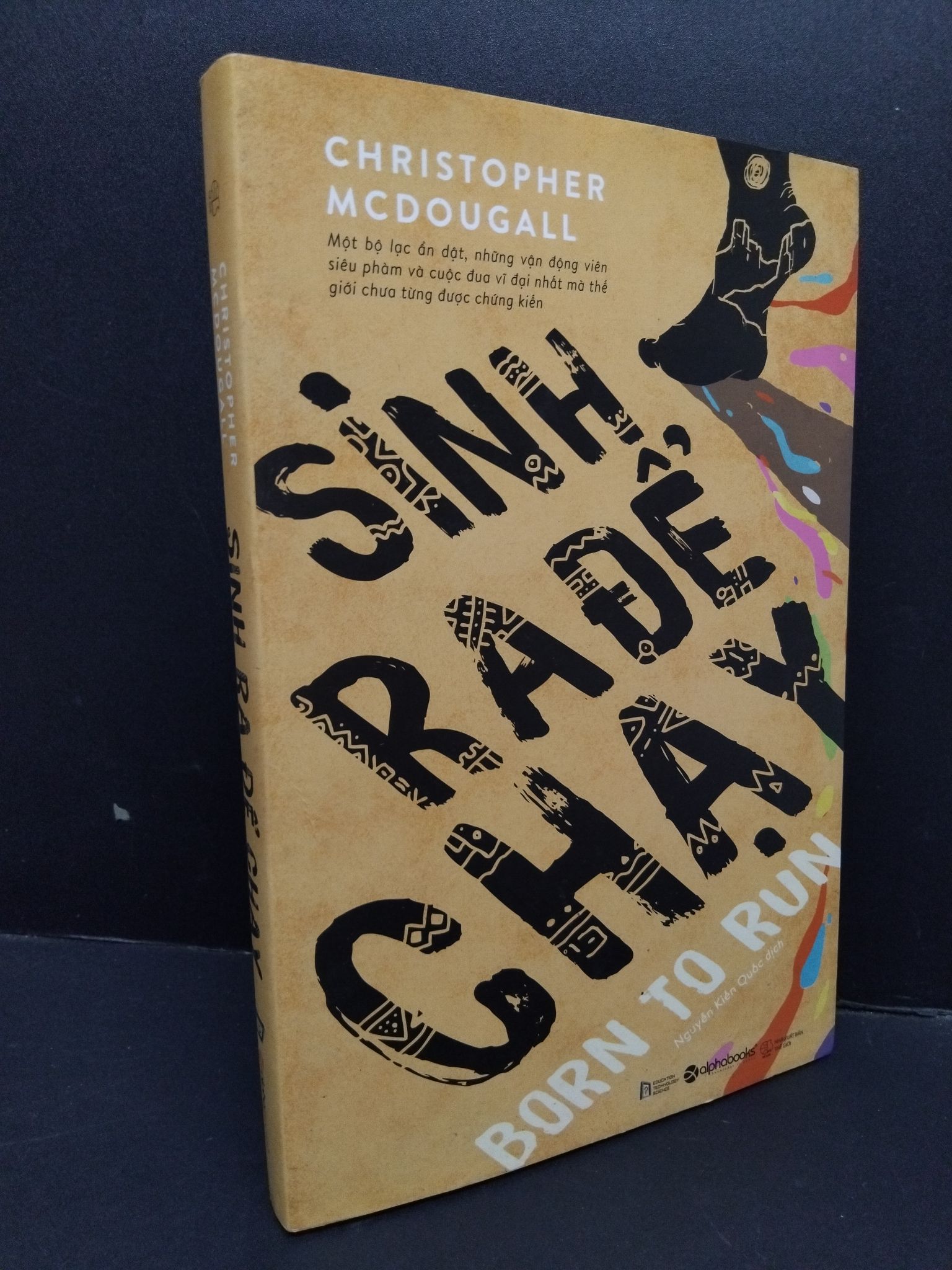 Sinh ra để chạy mới 90% ố nhẹ cong nhẹ góc 2018 1710 Christopher Mcdougall Sách tư duy, kỹ năng sống (SL có thể đặt: 1 Cuốn) - SÁCH ĐẠI HỌC