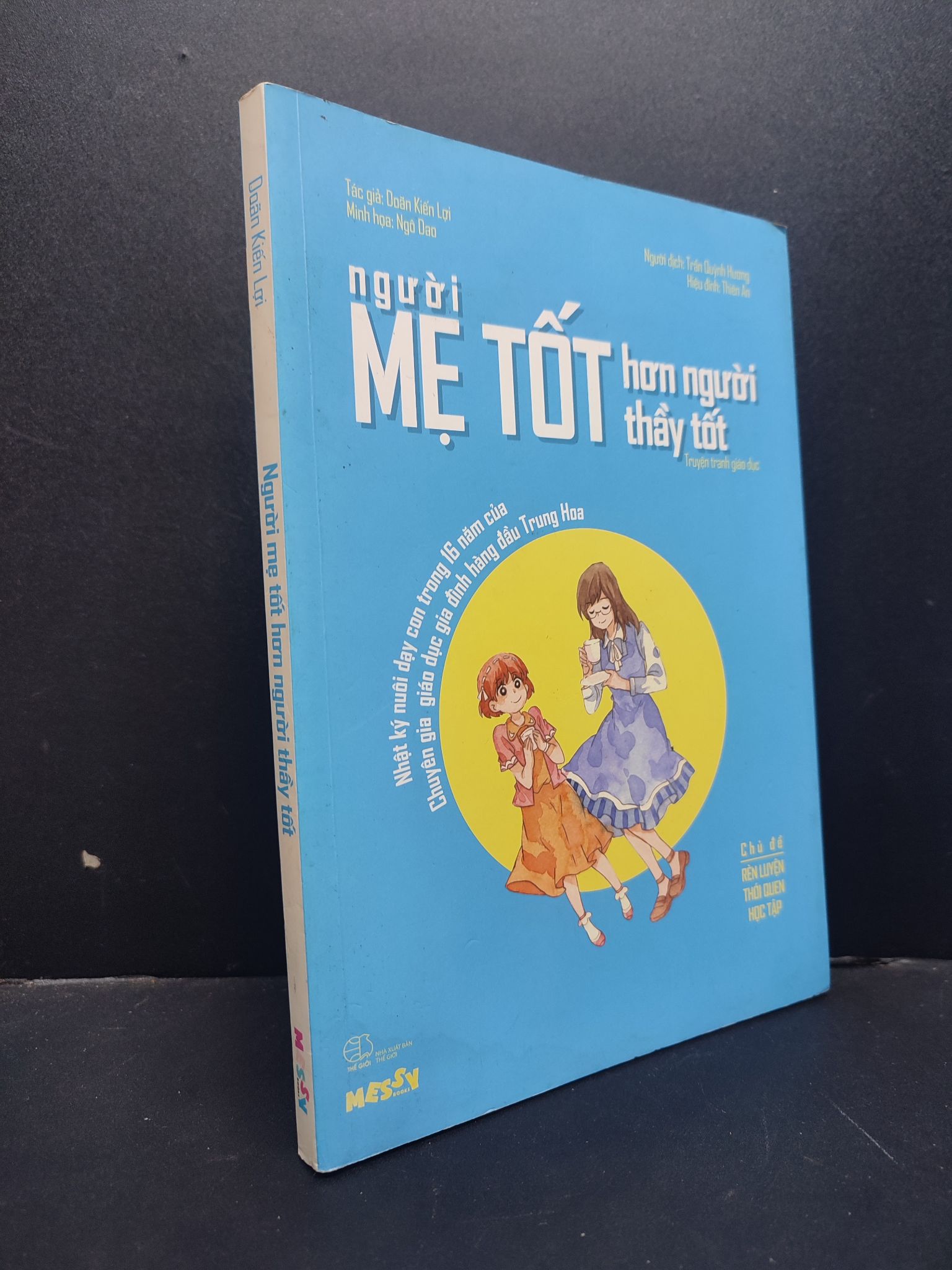 Người mẹ tốt hơn người thầy tốt mới 80% ố nhẹ 2017 1906 Doãn Kiến Lợi Cẩm nang làm cha mẹ (SL có thể đặt: 1 Cuốn) - SÁCH ĐẠI HỌC