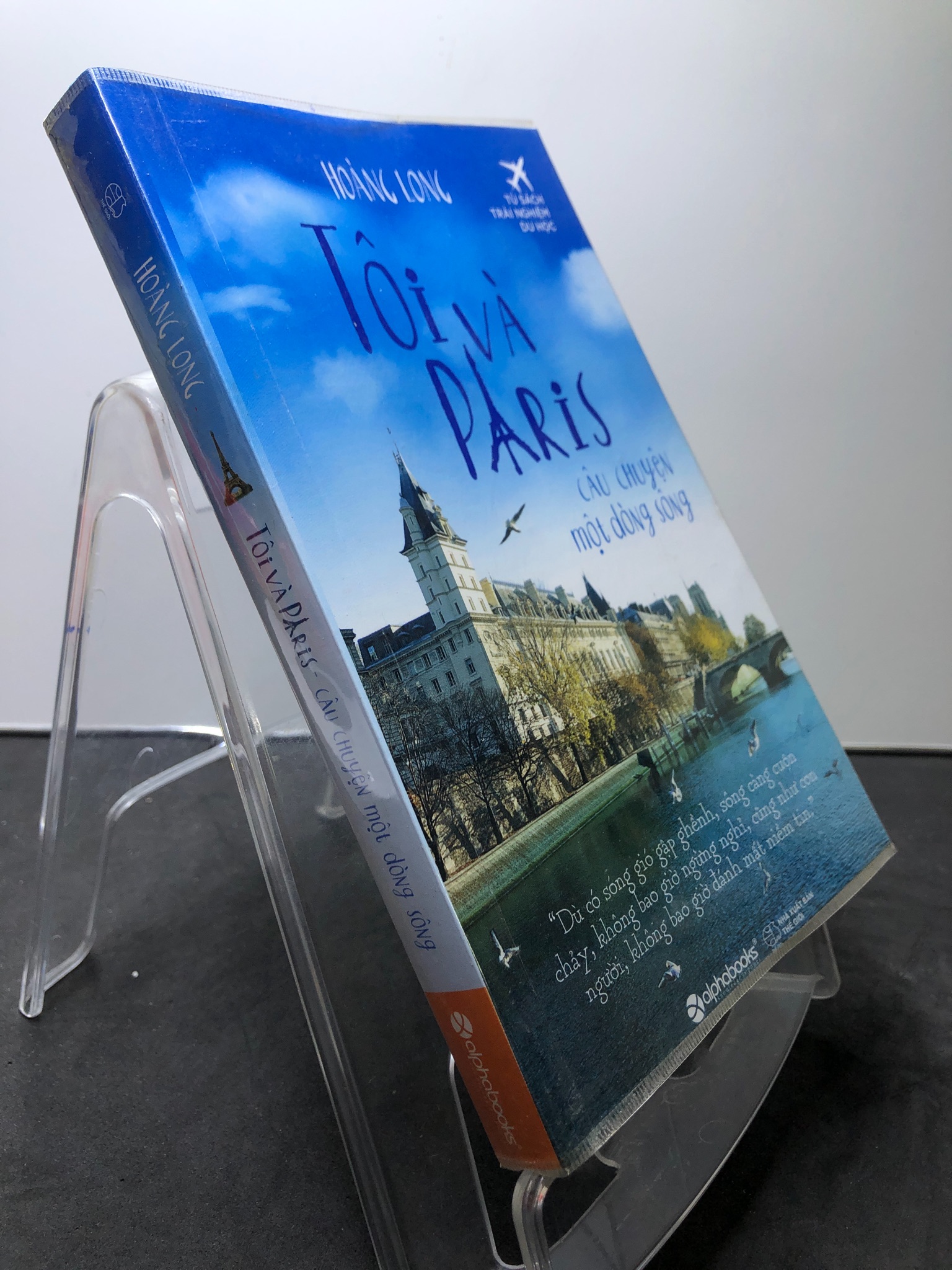 Tôi và Paris Câu chuyện một dòng sông 2016 mới 85% highlight Hoàng Long 3007 (SL có thể đặt: 1 Cuốn) - SÁCH ĐẠI HỌC