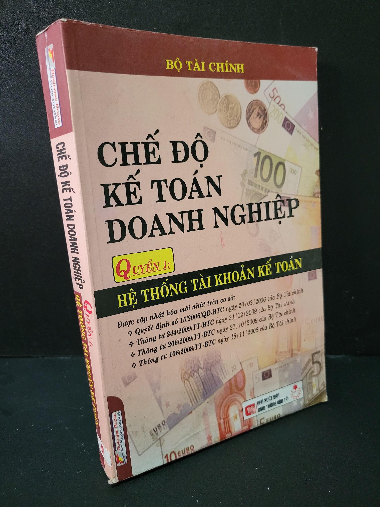 Chế độ kế toán doanh nghiệp quyển 1 hệ thống tài khoản kế toán mới 80% bẩn bìa, ố nhẹ, tróc gáy nhẹ 2010 Bộ tài chính 1604 Kế toán, kiểm toán, thuế (SL có thể đặt: 1 Cuốn) - SÁCH ĐẠI HỌC