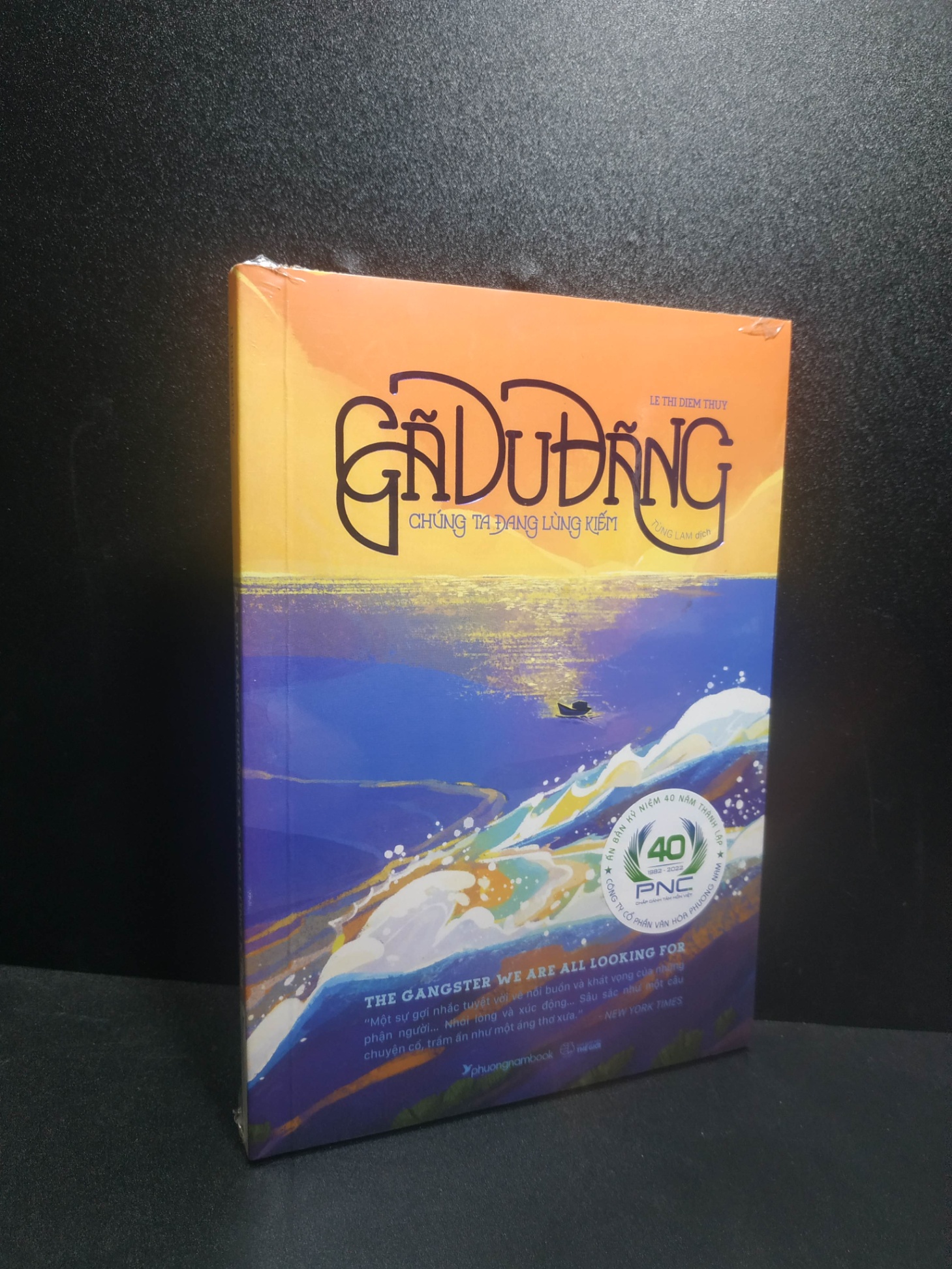 Gã du đãng chúng ta đang lùng kiếm - Le Thi Diem Thuy new 100% 2207 (SL có thể đặt: 1 Cuốn) - SÁCH ĐẠI HỌC