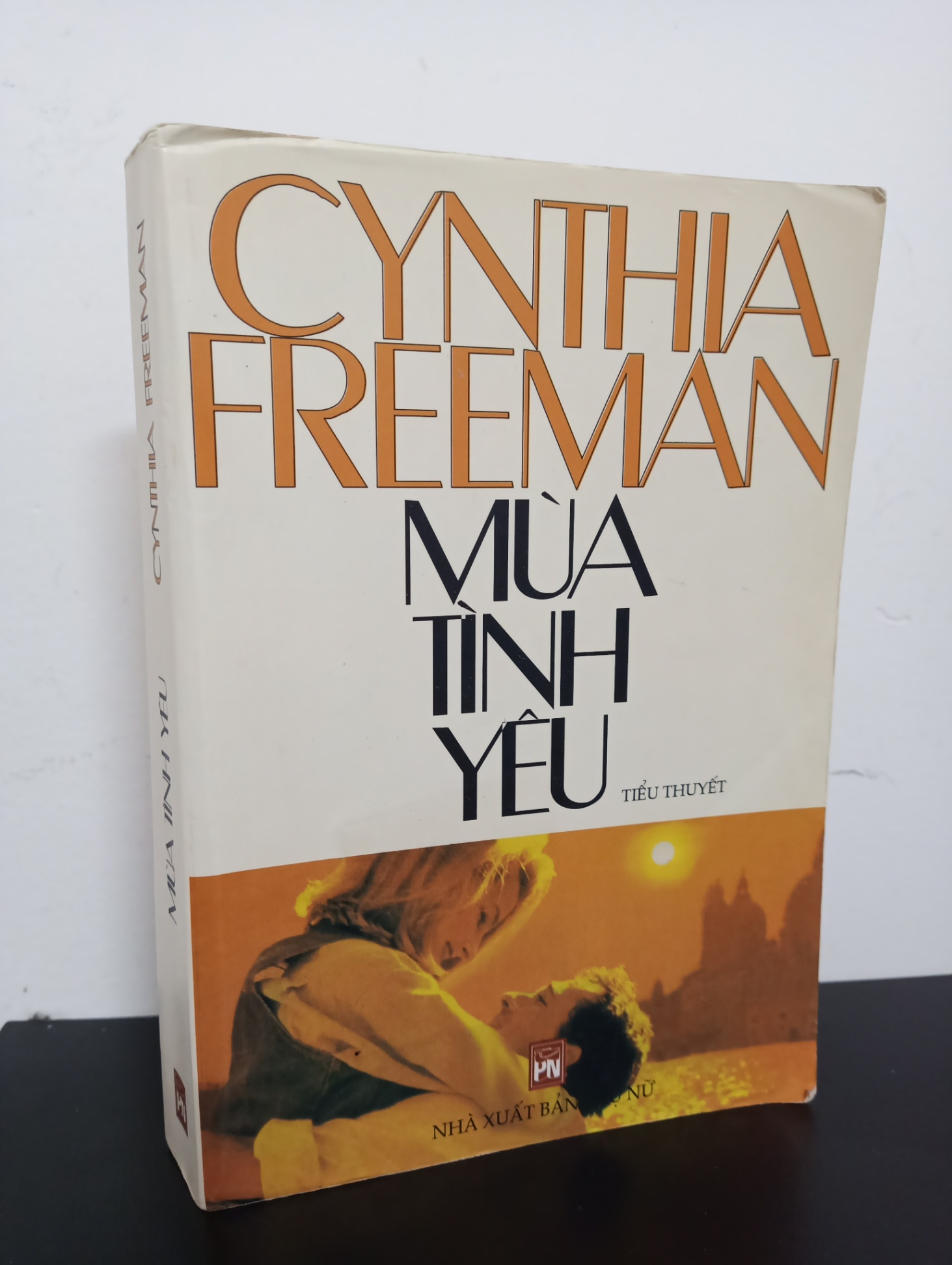 Mùa Tình Yêu - Cynthia Freeman New 80% 0901 (SL có thể đặt: 1 cuốn) - SÁCH ĐẠI HỌC