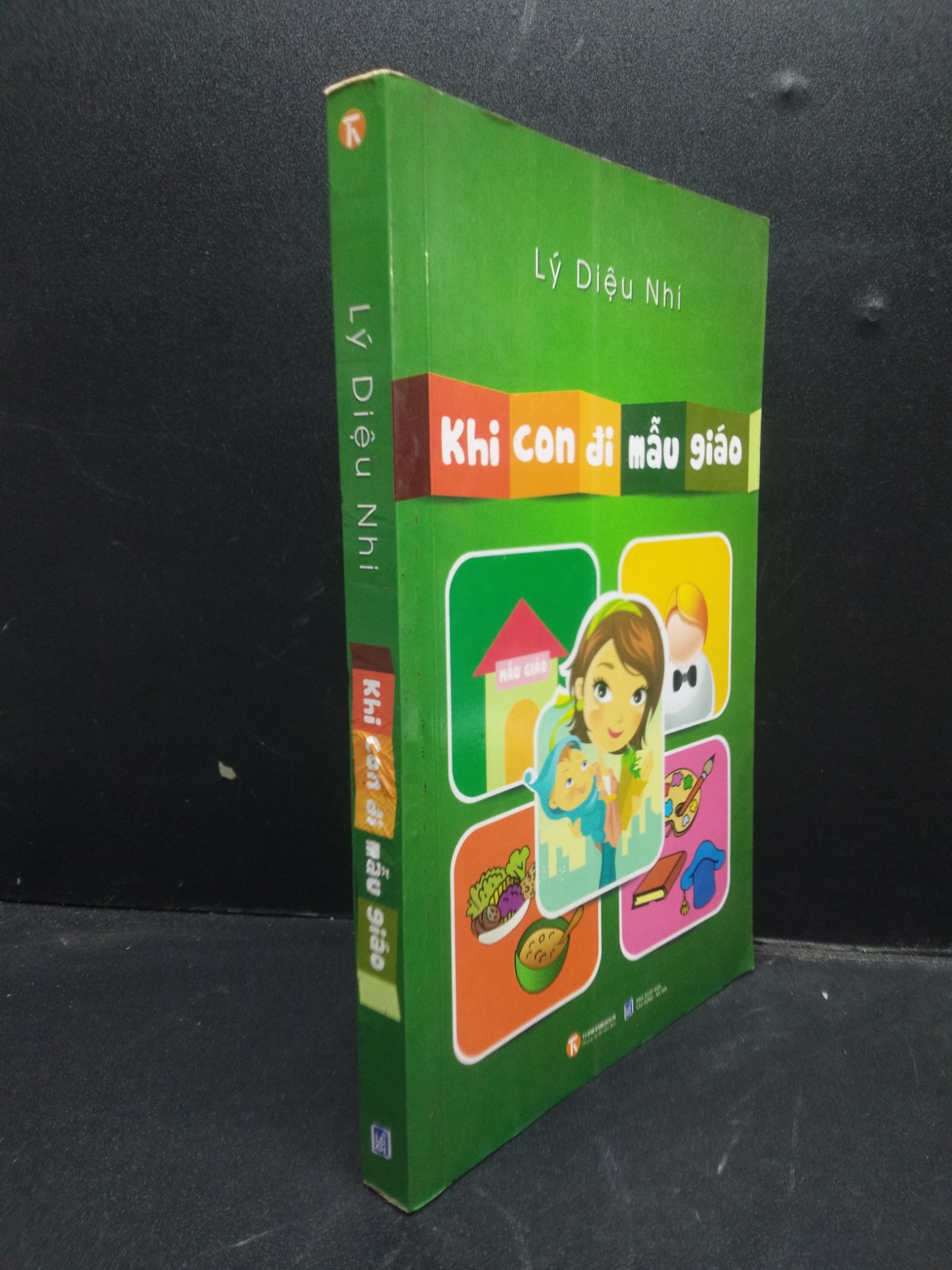 Khi con đi mẫu giáo năm 2013 mới 80%, ố nhẹ 2902 giáo dục trẻ Cẩm nang làm cha mẹ (SL có thể đặt: 1 Cuốn) - SÁCH ĐẠI HỌC