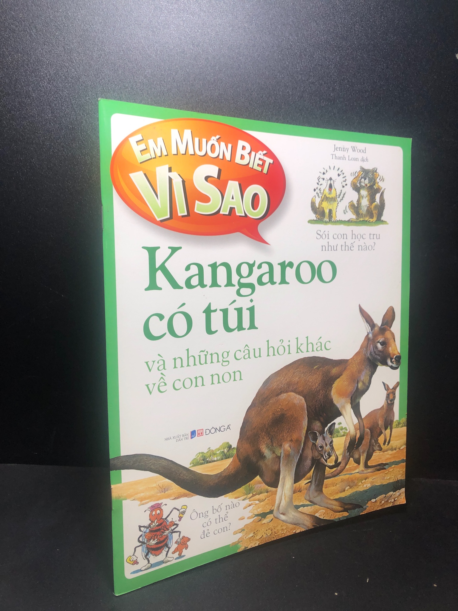 Em muốn biết vì sao Kangaroo có túi và những câu hỏi khác về con non năm 2018 mới 90% 1212 Cẩm nang làm cha mẹ (SL có thể đặt: 5 Cuốn) - SÁCH ĐẠI HỌC